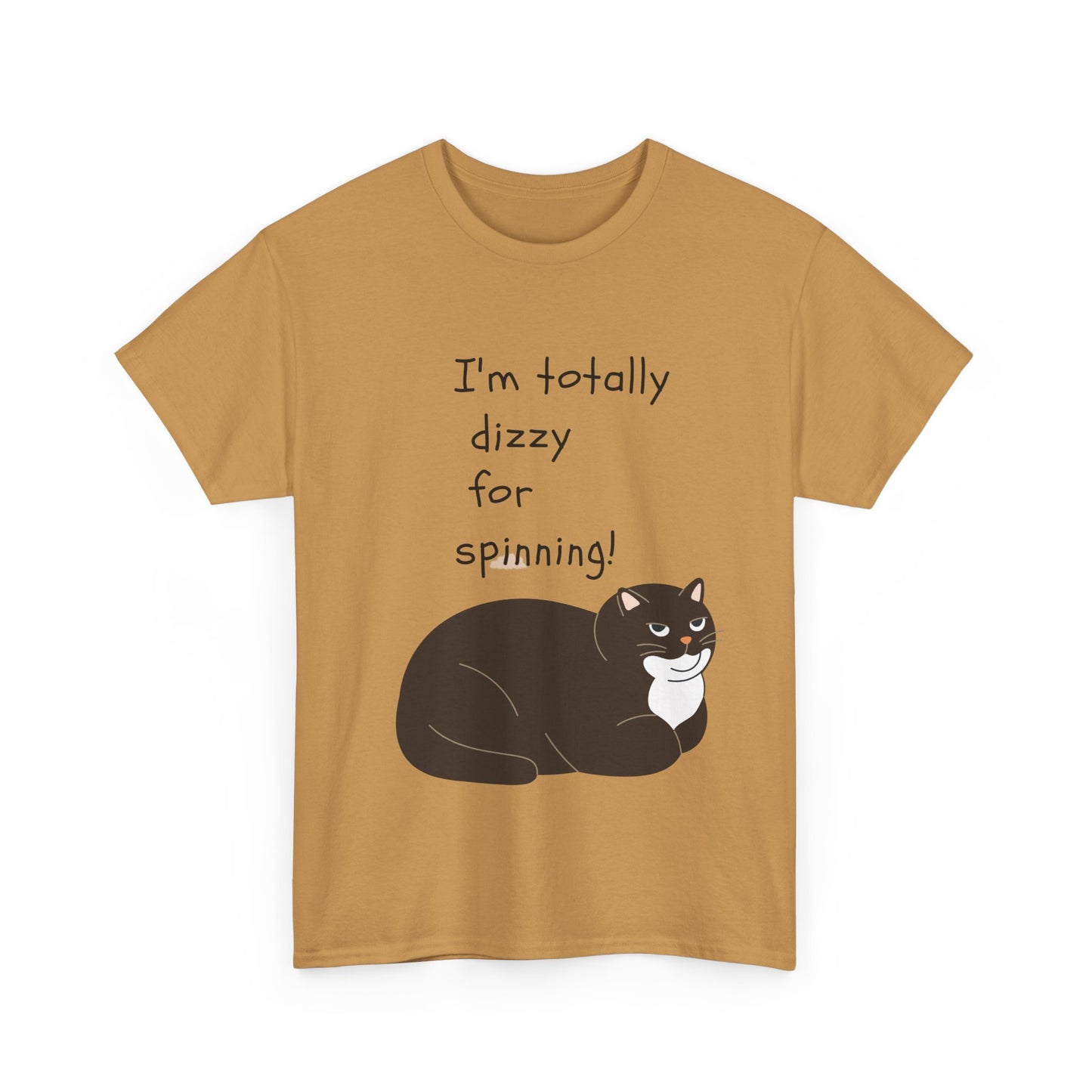 Funny Cat Tee - "I'm Totally Dizzy for Spinning!" Unisex Heavy Cotton Shirt