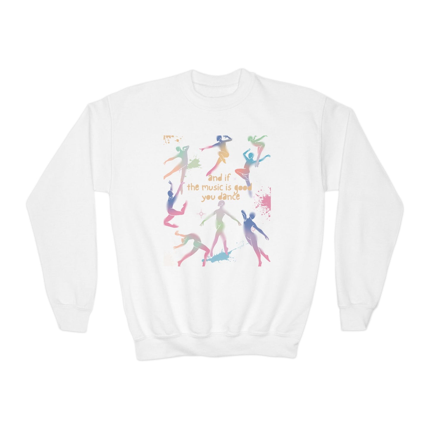 Youth Crewneck Sweatshirt - 'If the Music is Good Dance'
