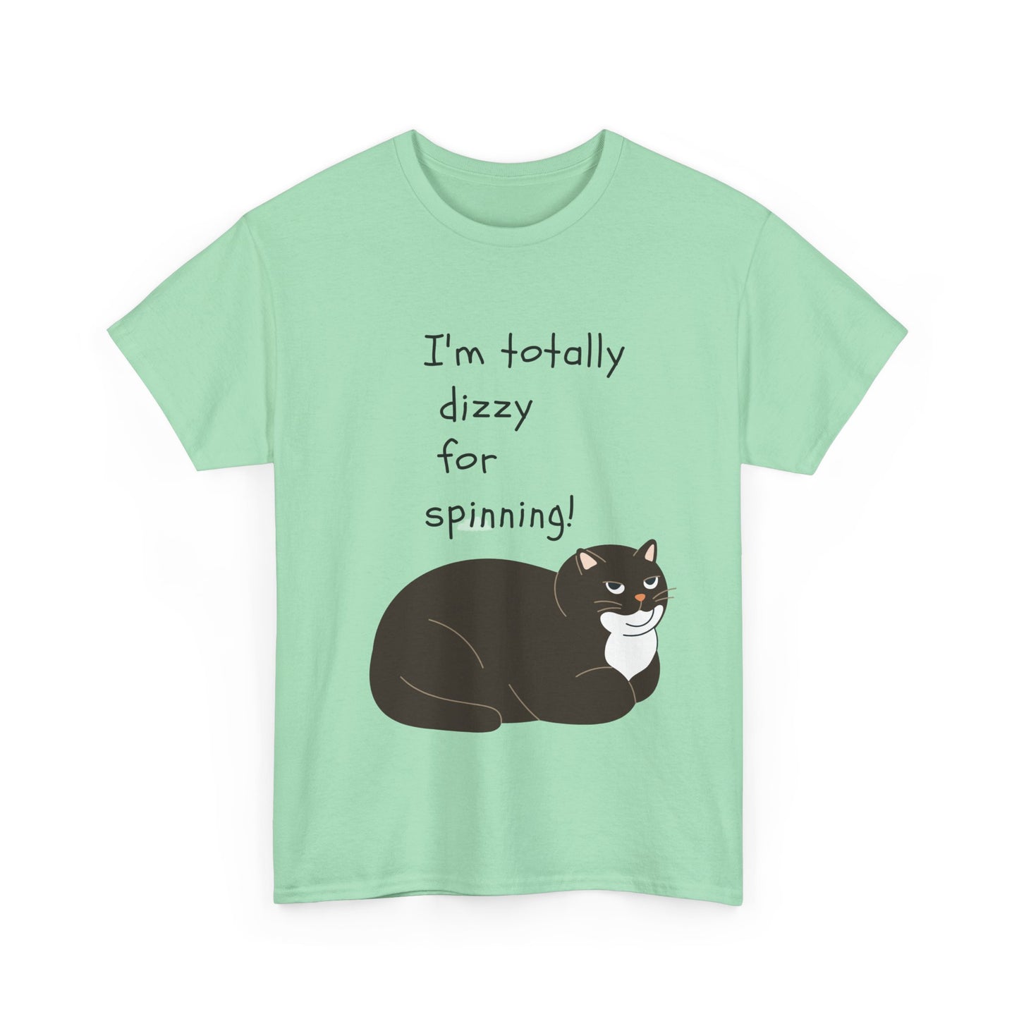 Funny Cat Tee - "I'm Totally Dizzy for Spinning!" Unisex Heavy Cotton Shirt