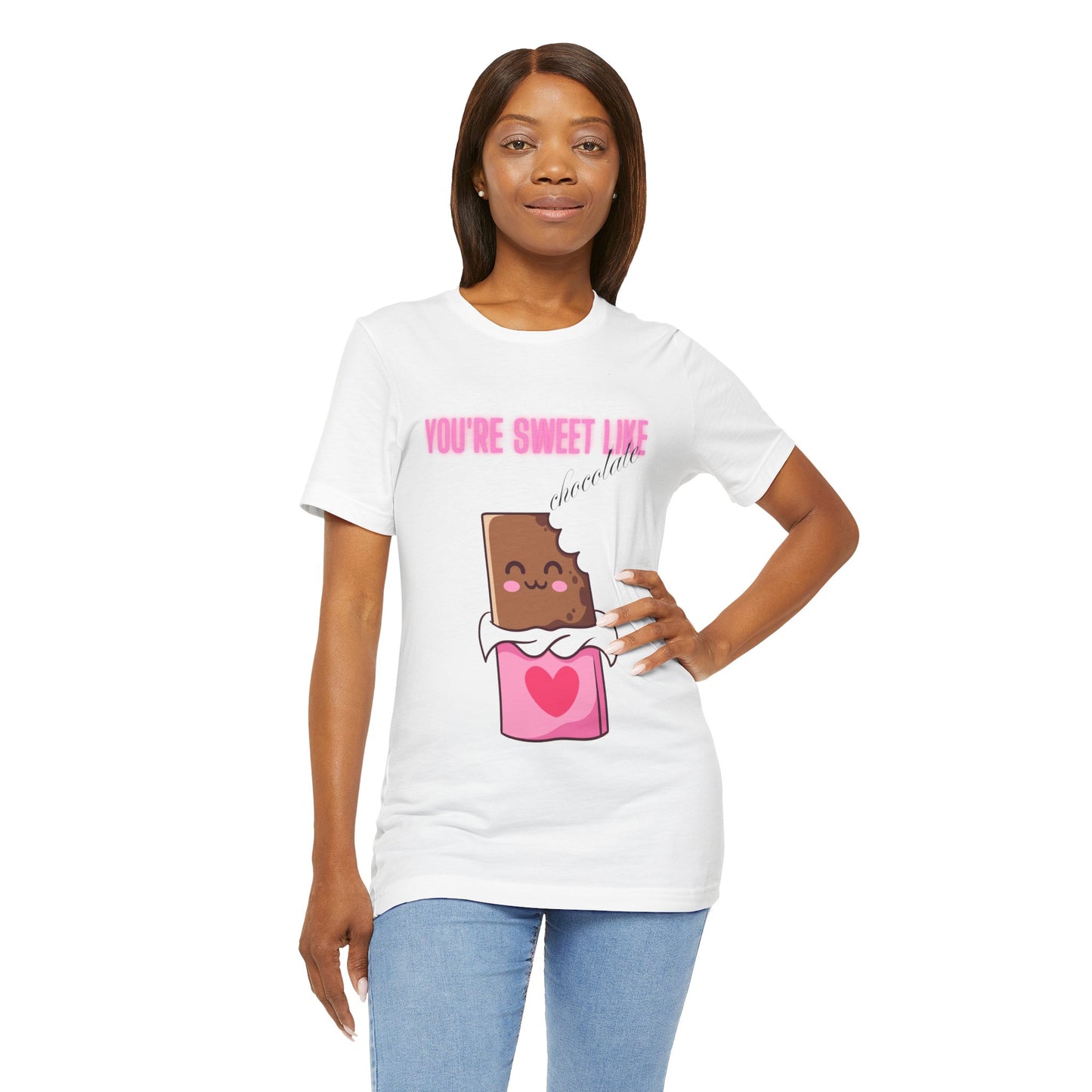 Cute Chocolate Themed Unisex Tee - "You're Sweet Like Chocolate"