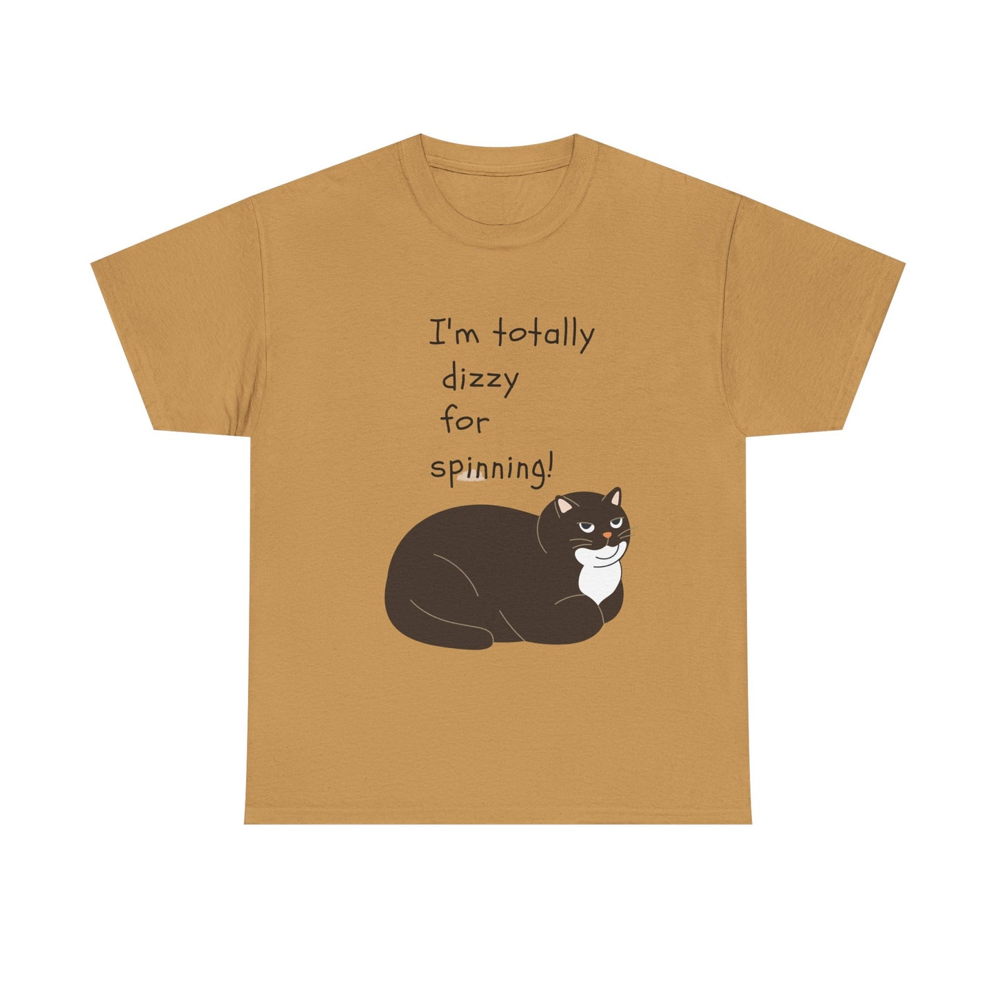Funny Cat Tee - "I'm Totally Dizzy for Spinning!" Unisex Heavy Cotton Shirt