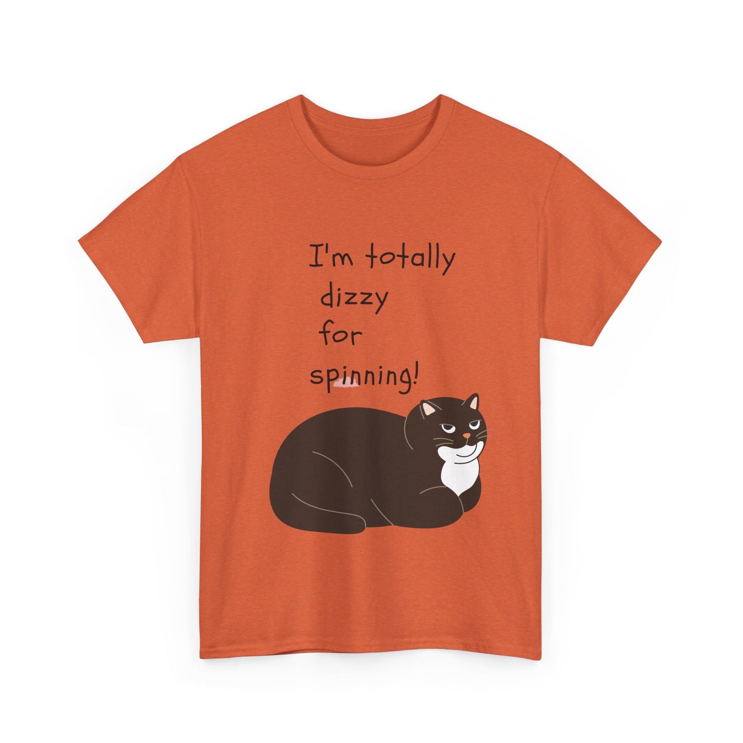 Funny Cat Tee - "I'm Totally Dizzy for Spinning!" Unisex Heavy Cotton Shirt