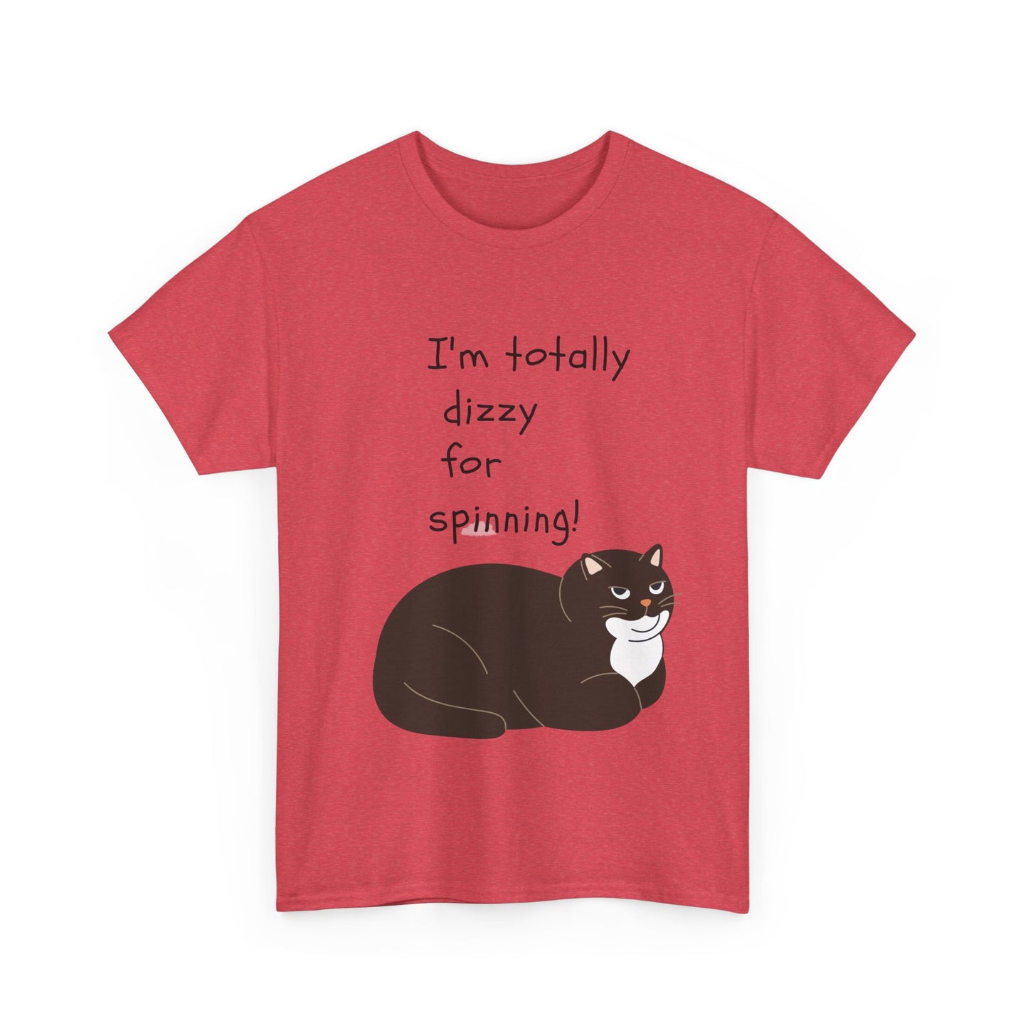 Funny Cat Tee - "I'm Totally Dizzy for Spinning!" Unisex Heavy Cotton Shirt