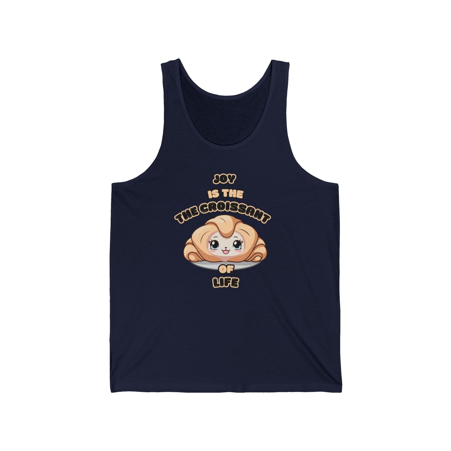 Joy is the Croissant of Life Unisex Jersey Tank - Cute Foodie Graphic Tee