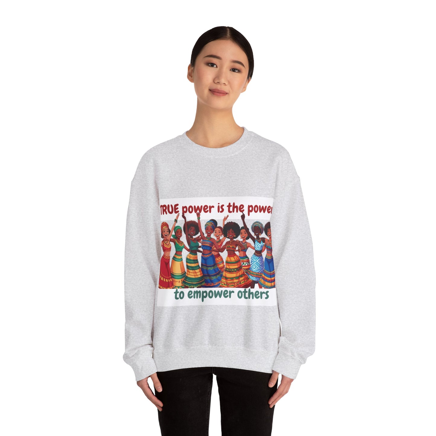 Empowerment Crewneck Sweatshirt women - True Power to Empower Others