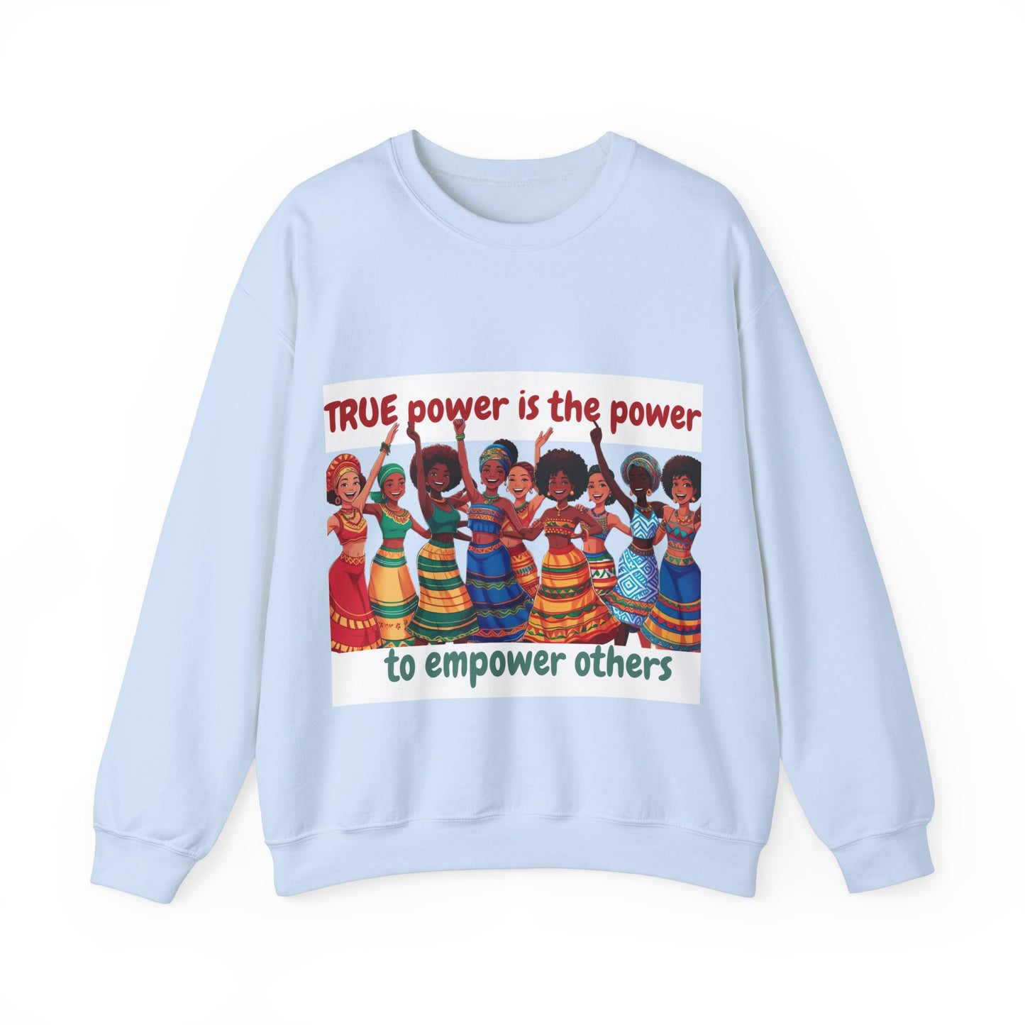 Empowerment Crewneck Sweatshirt women - True Power to Empower Others