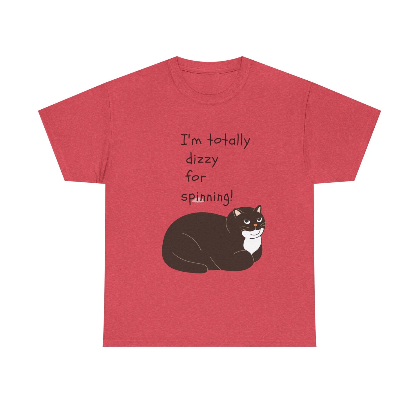 Funny Cat Tee - "I'm Totally Dizzy for Spinning!" Unisex Heavy Cotton Shirt