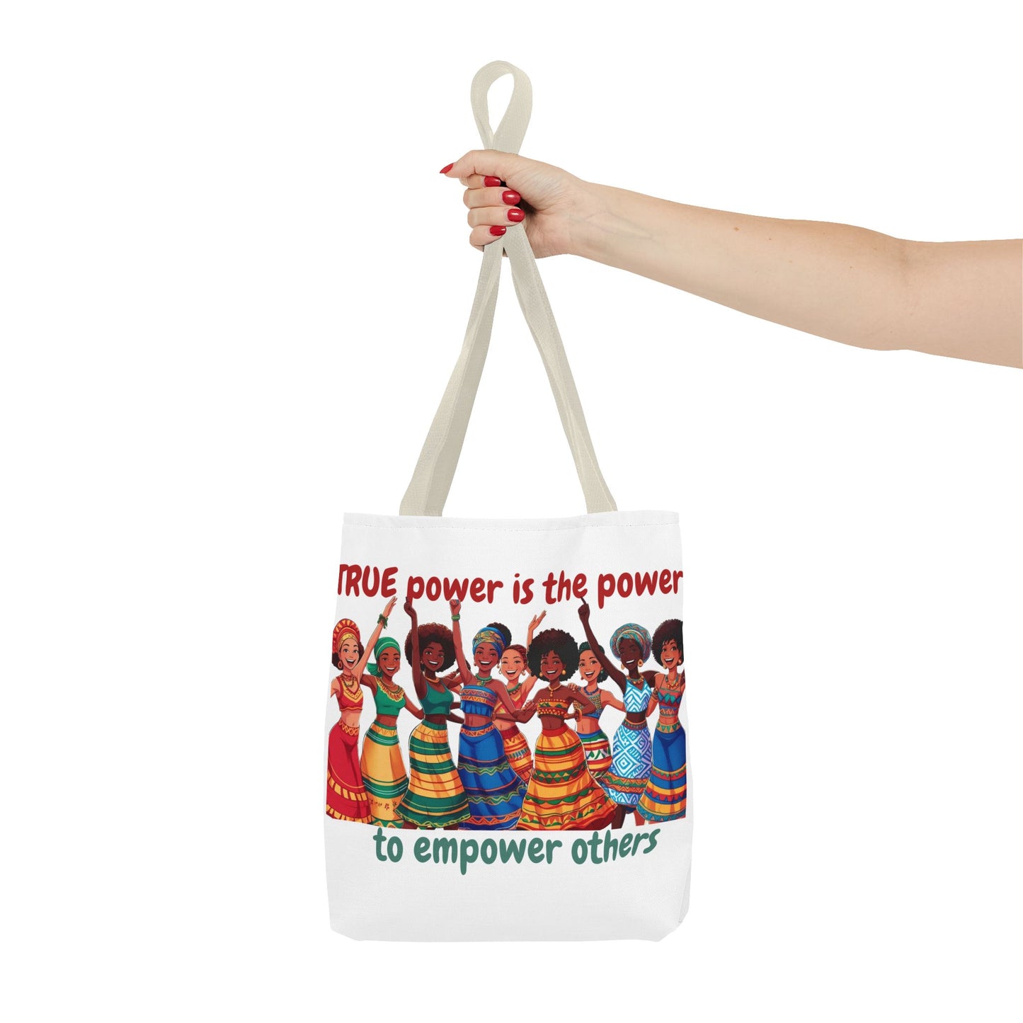 Empowerment Tote Bag - 'TRUE Power is the Power to Empower Others'