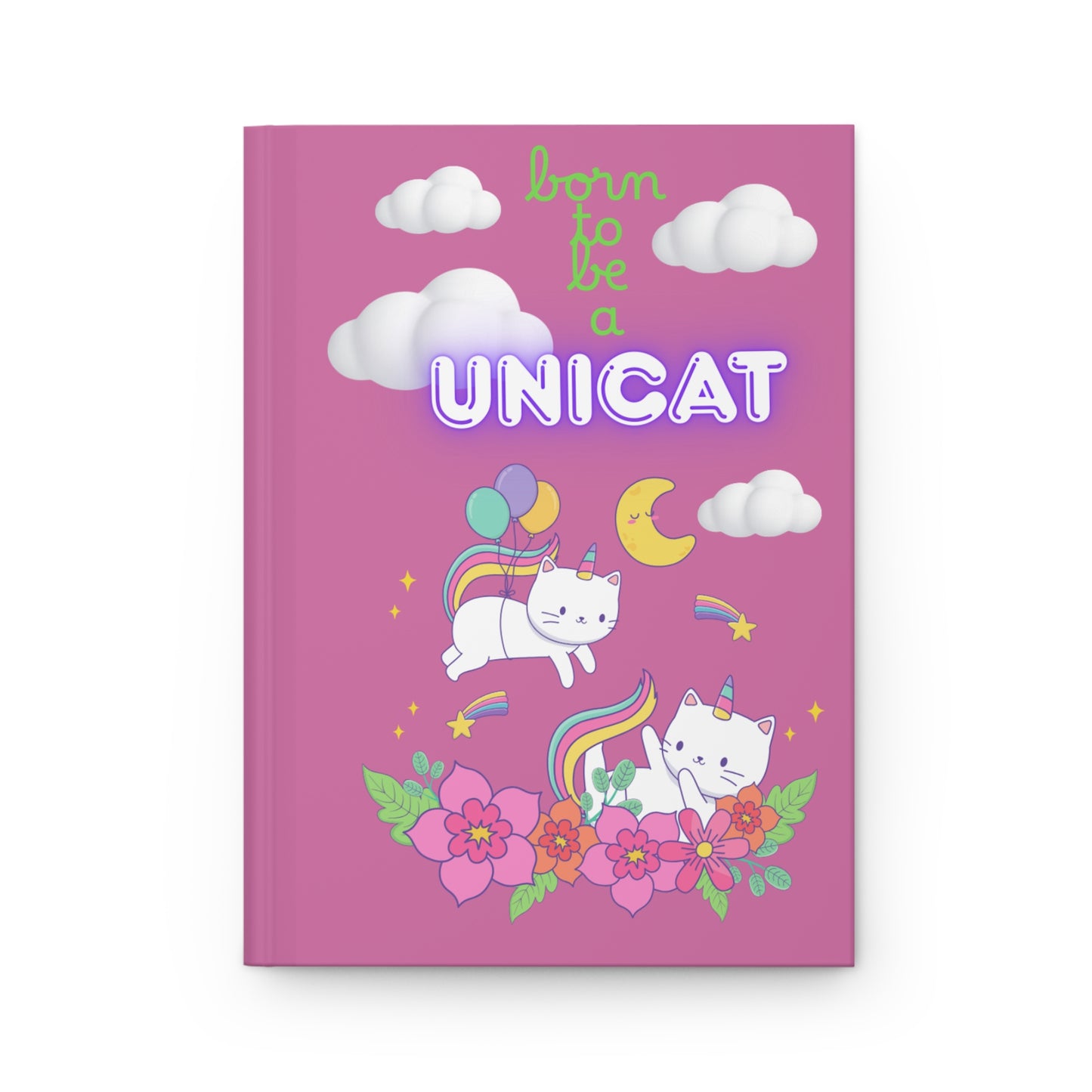Born to Be a Unicat Hardcover Journal - Cute Unicorn-Themed Notebook for Cat Lovers