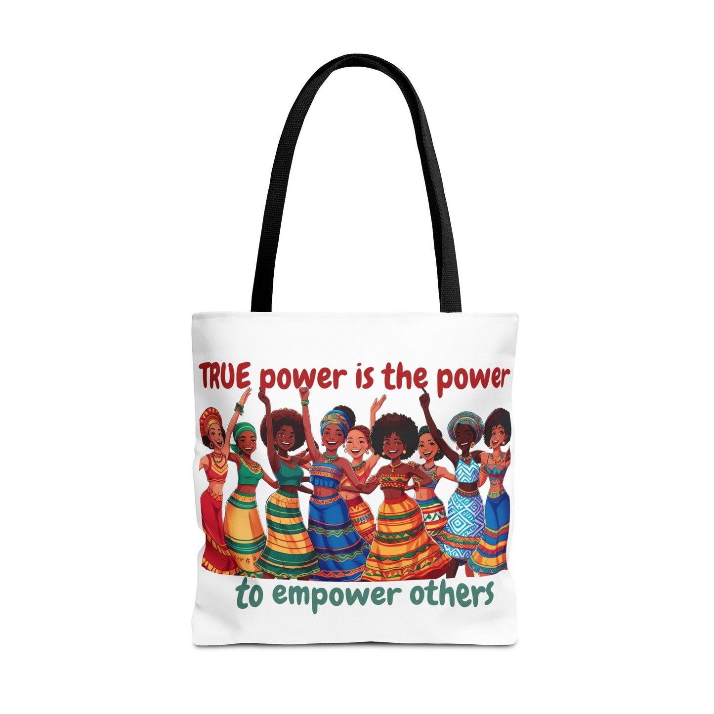Empowerment Tote Bag - 'TRUE Power is the Power to Empower Others'