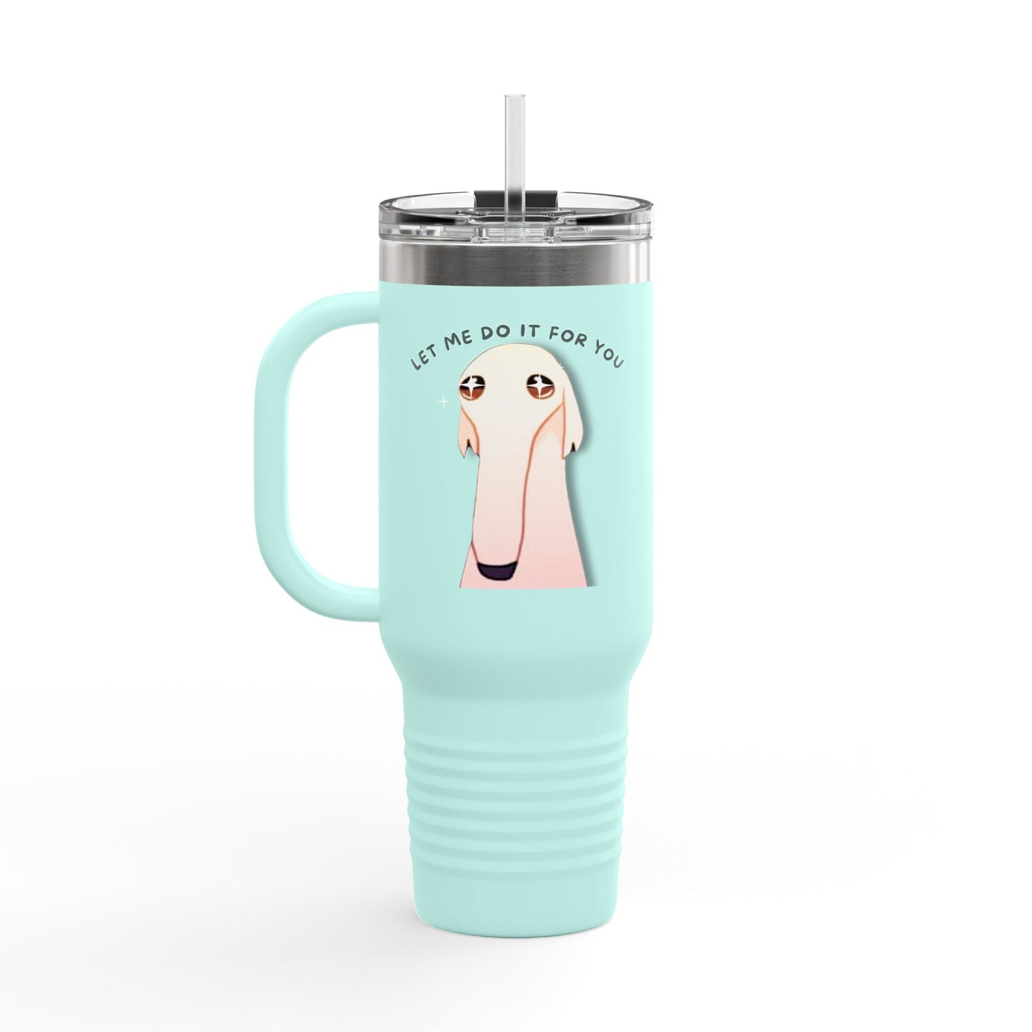 Insulated Travel Mug - Let Me Do It Dog White Long Nose Design