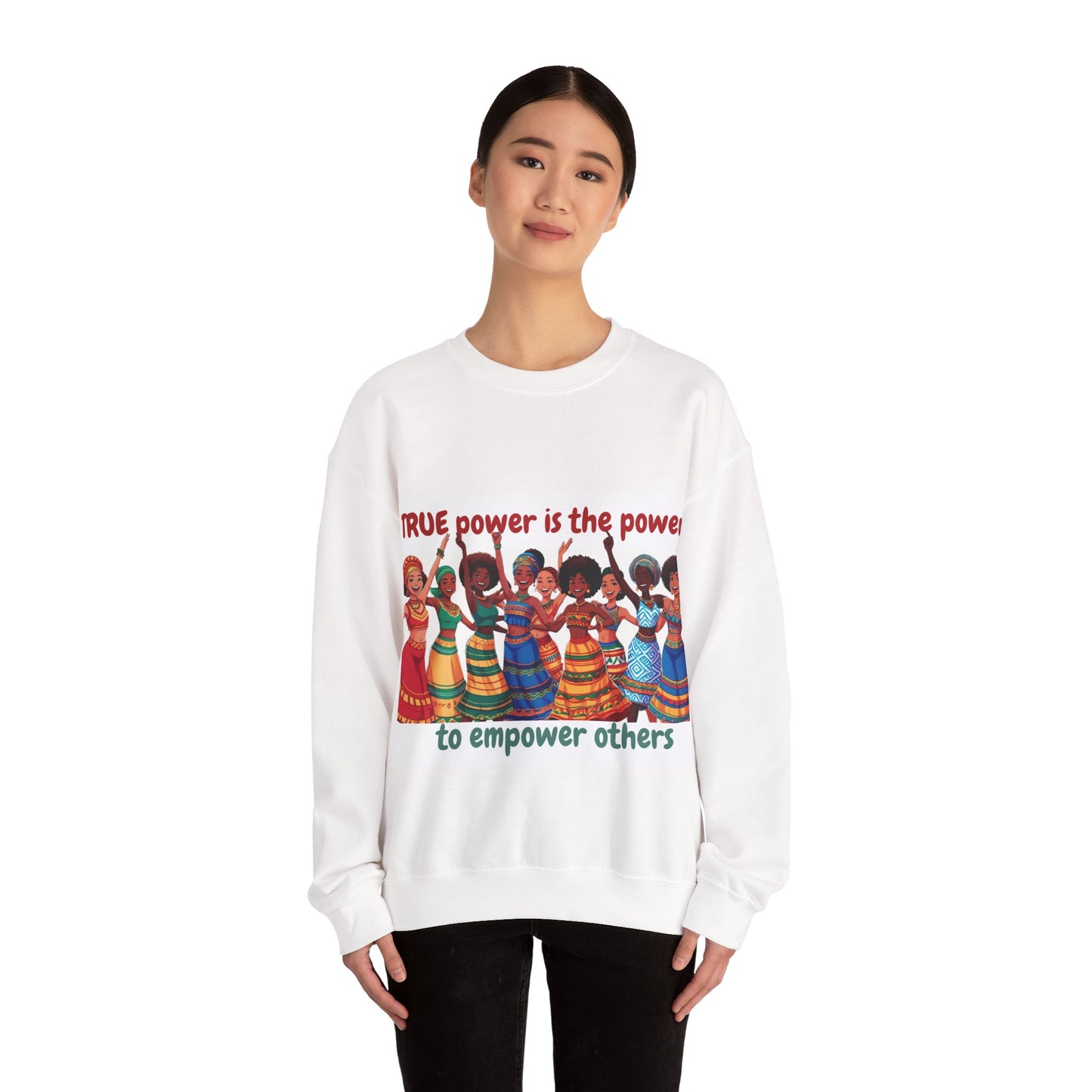 Empowerment Crewneck Sweatshirt women - True Power to Empower Others
