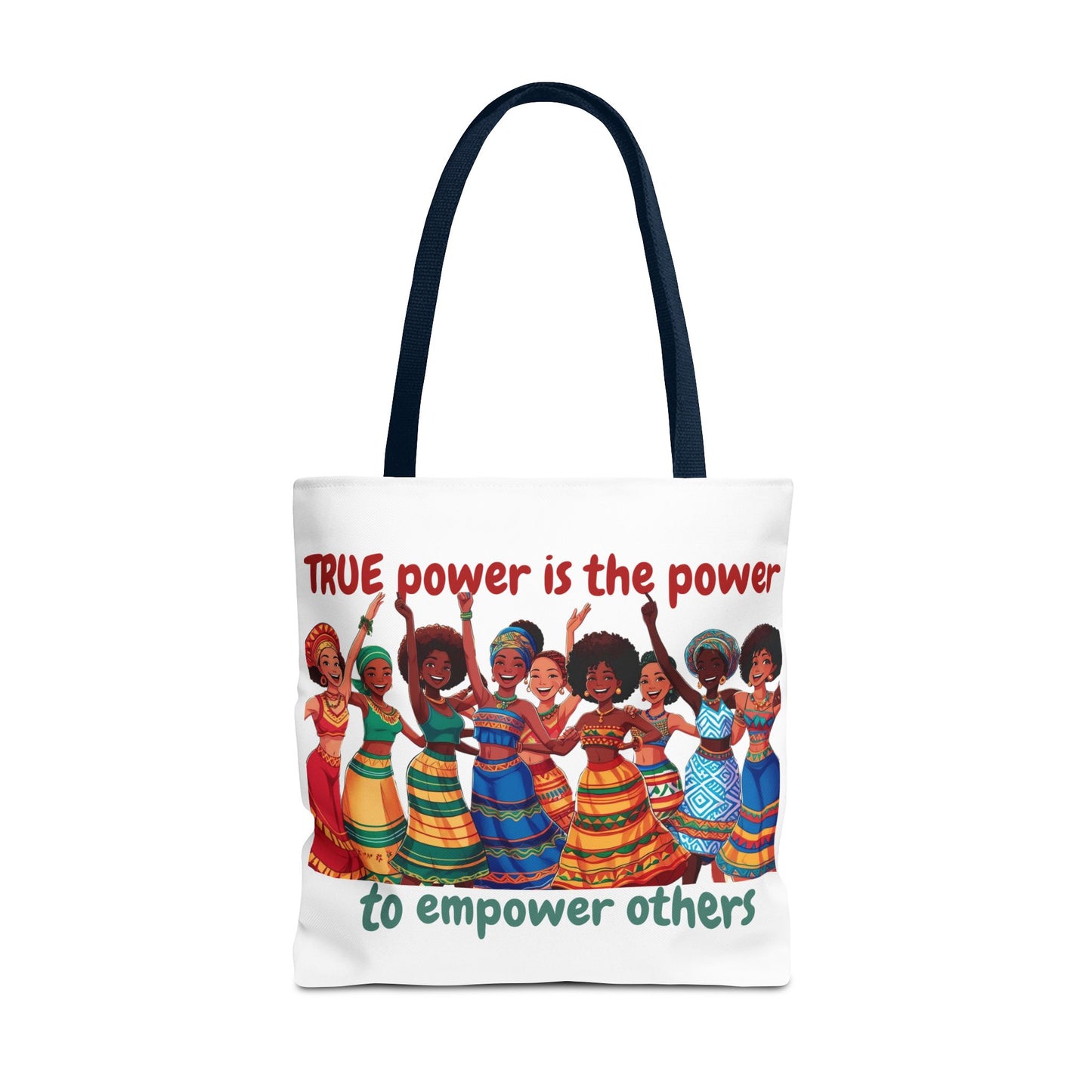 Empowerment Tote Bag - 'TRUE Power is the Power to Empower Others'
