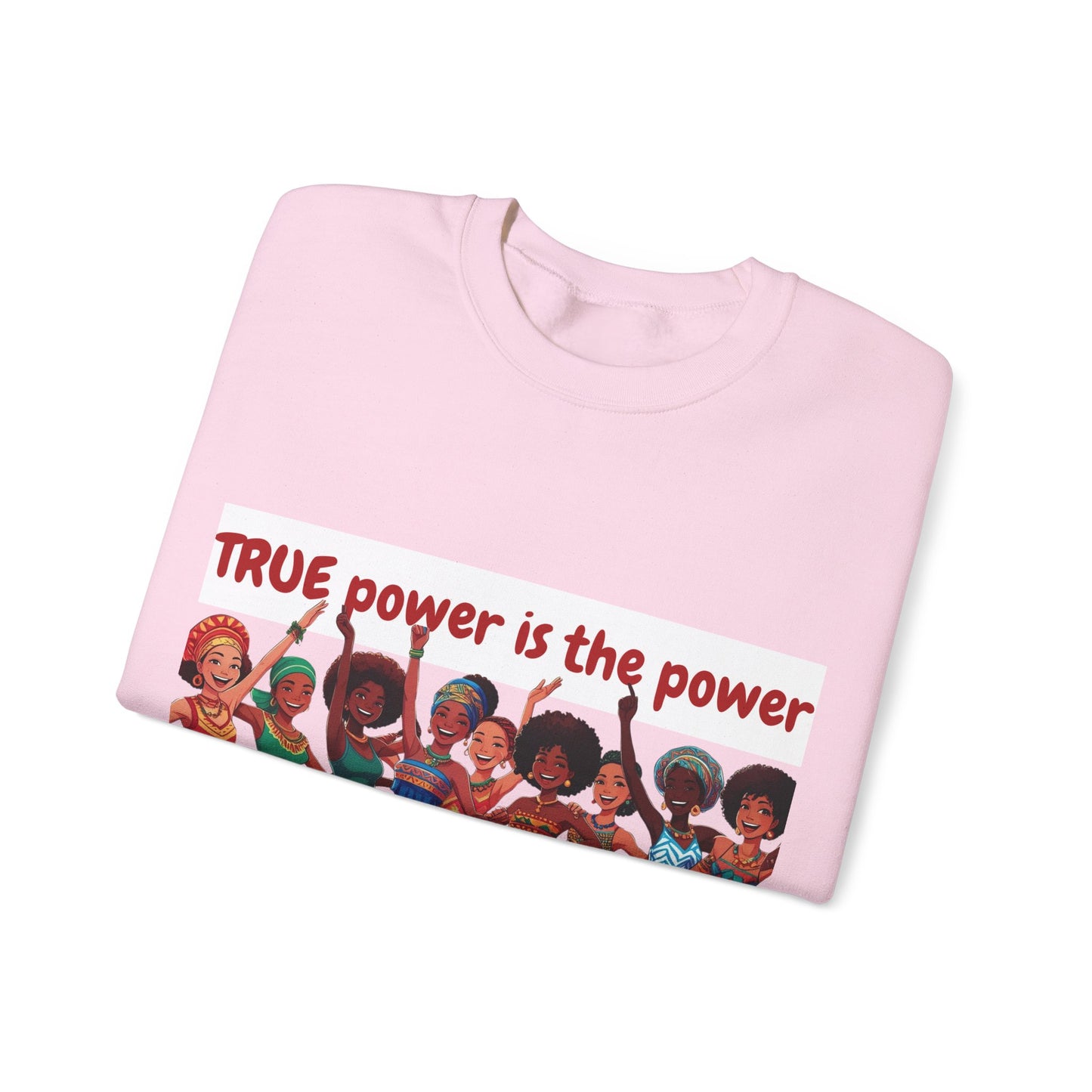 Empowerment Crewneck Sweatshirt women - True Power to Empower Others