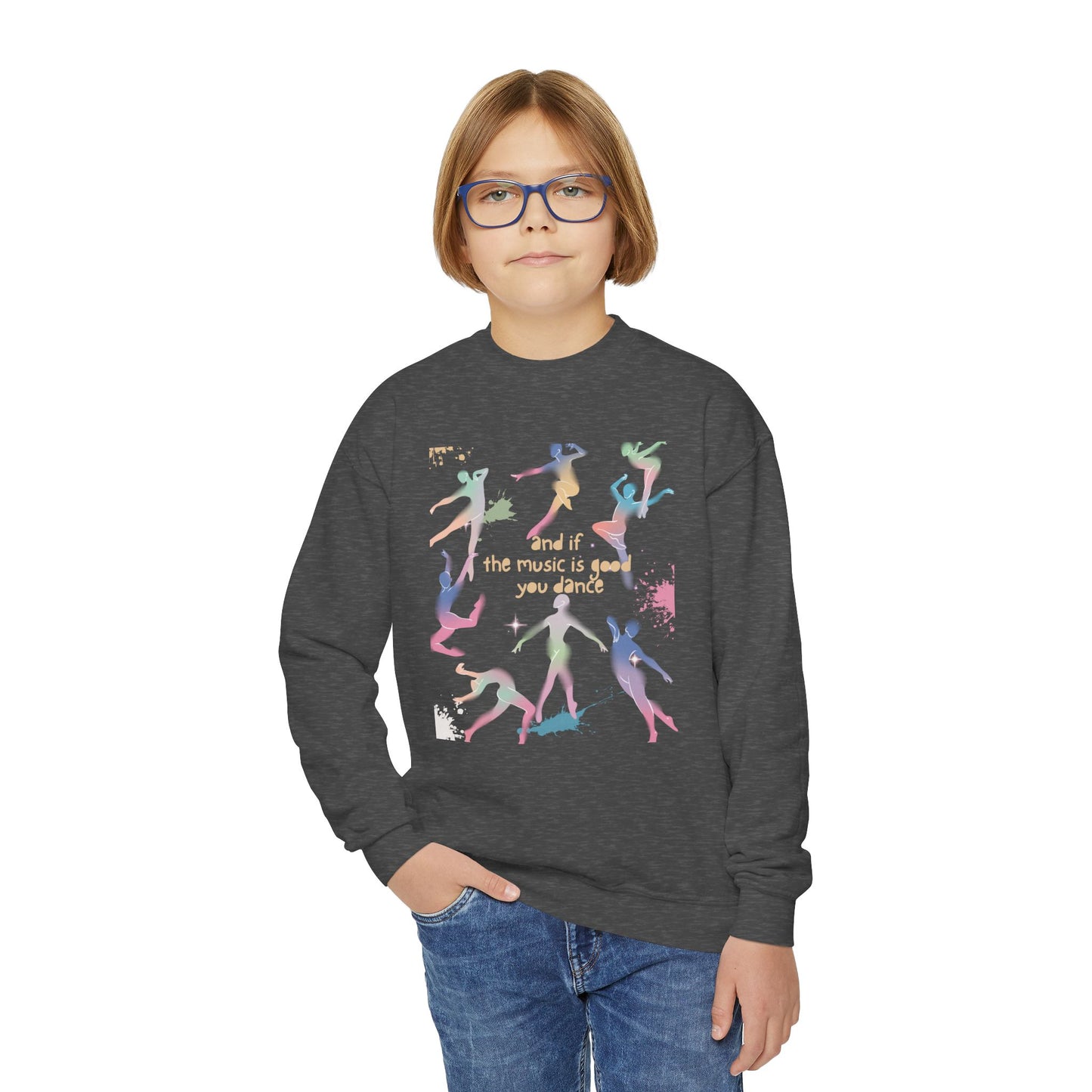 Youth Crewneck Sweatshirt - 'If the Music is Good Dance'