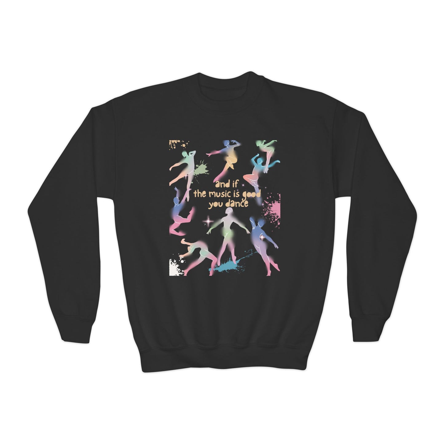 Youth Crewneck Sweatshirt - 'If the Music is Good Dance'