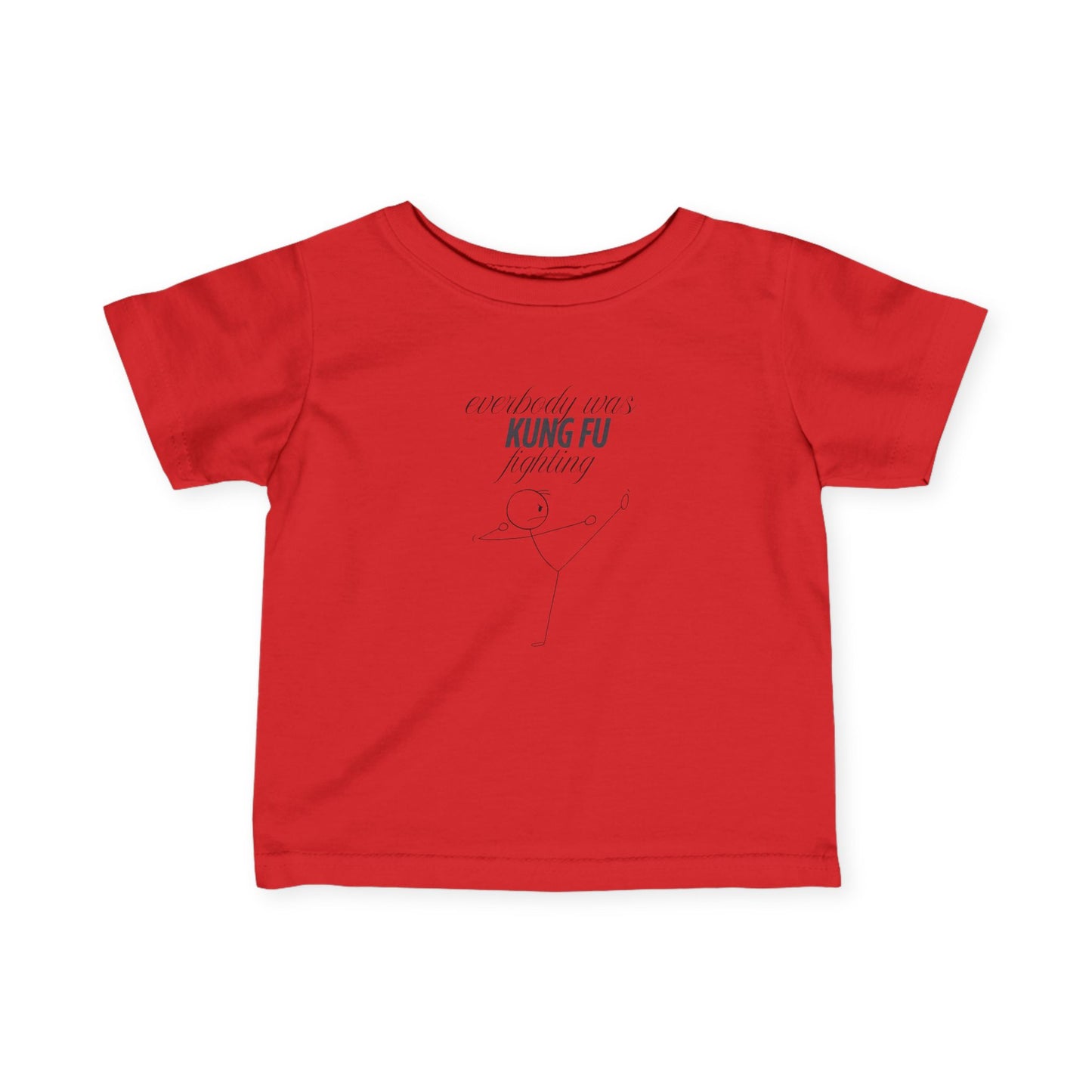 Infant Tee - 'every body was kung fu fighting'