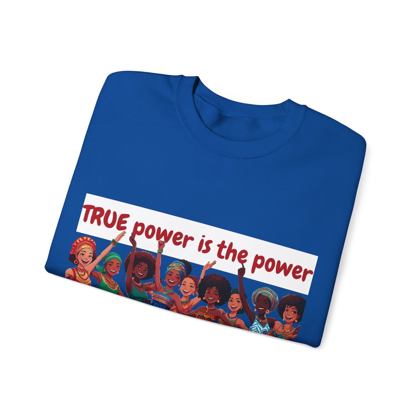 Empowerment Crewneck Sweatshirt women - True Power to Empower Others