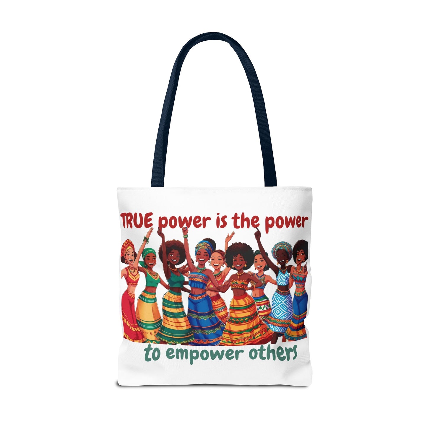 Empowerment Tote Bag - 'TRUE Power is the Power to Empower Others'