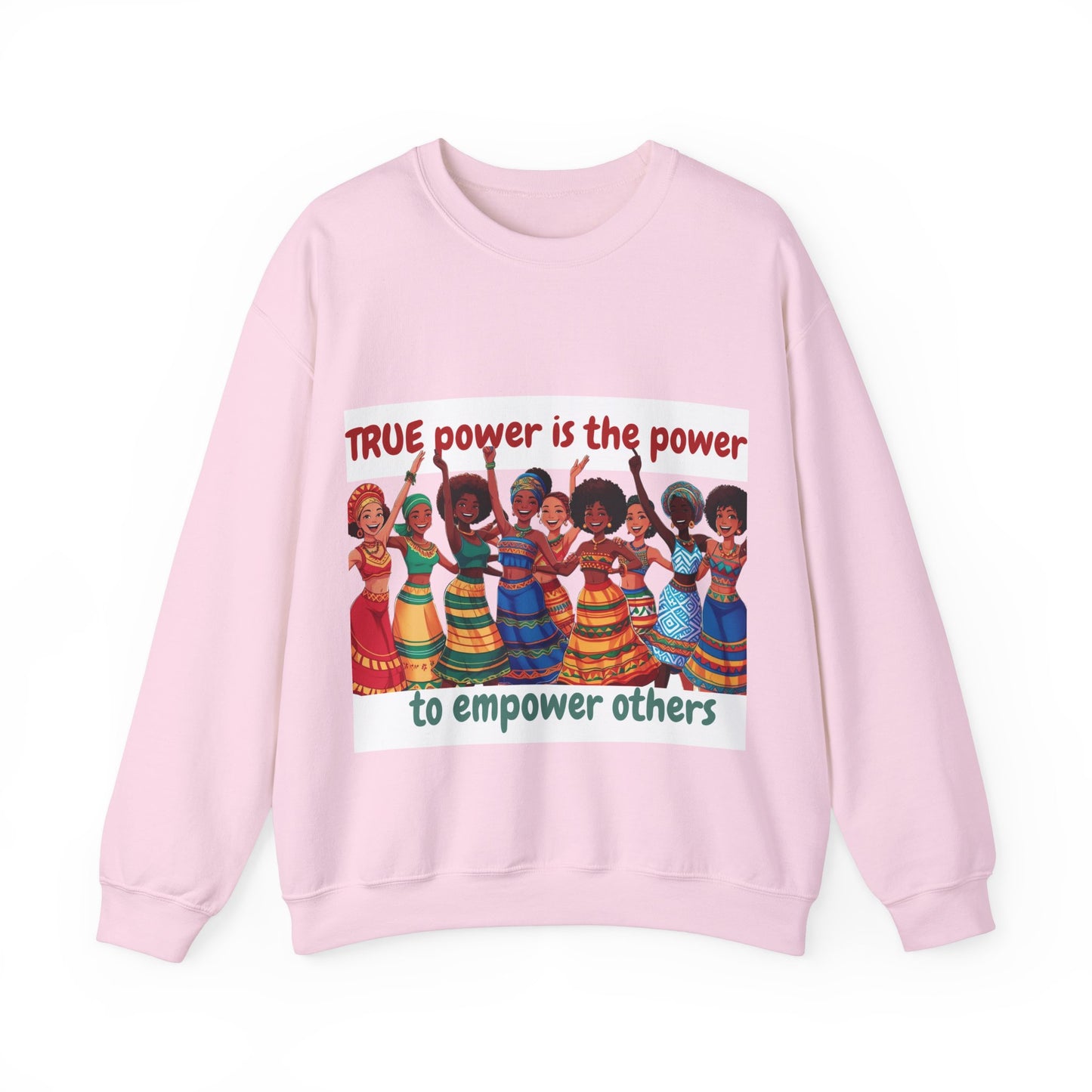 Empowerment Crewneck Sweatshirt women - True Power to Empower Others
