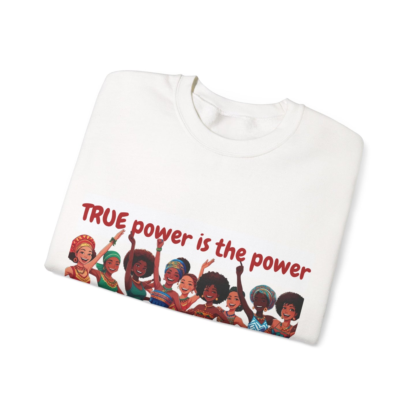 Empowerment Crewneck Sweatshirt women - True Power to Empower Others