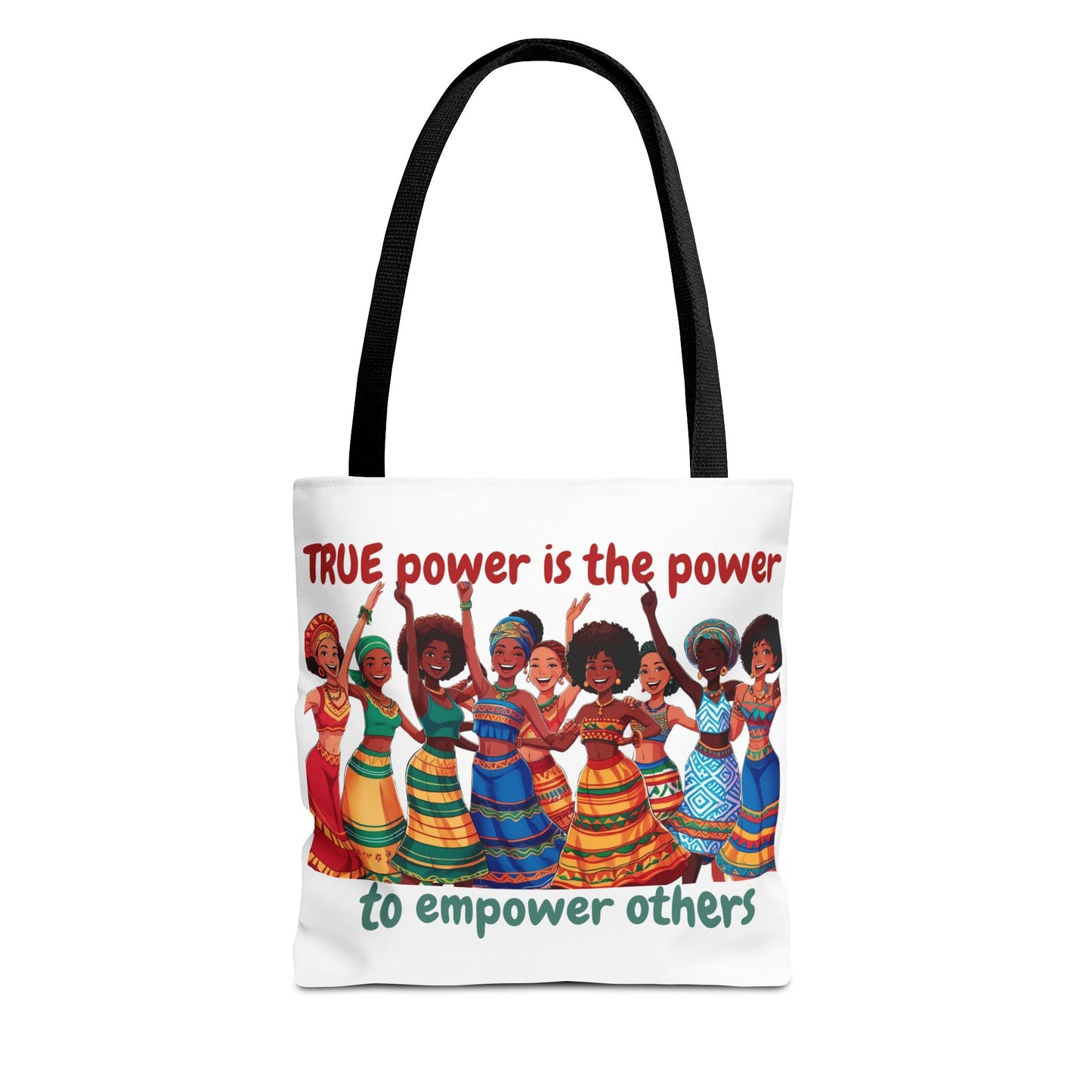 Empowerment Tote Bag - 'TRUE Power is the Power to Empower Others'