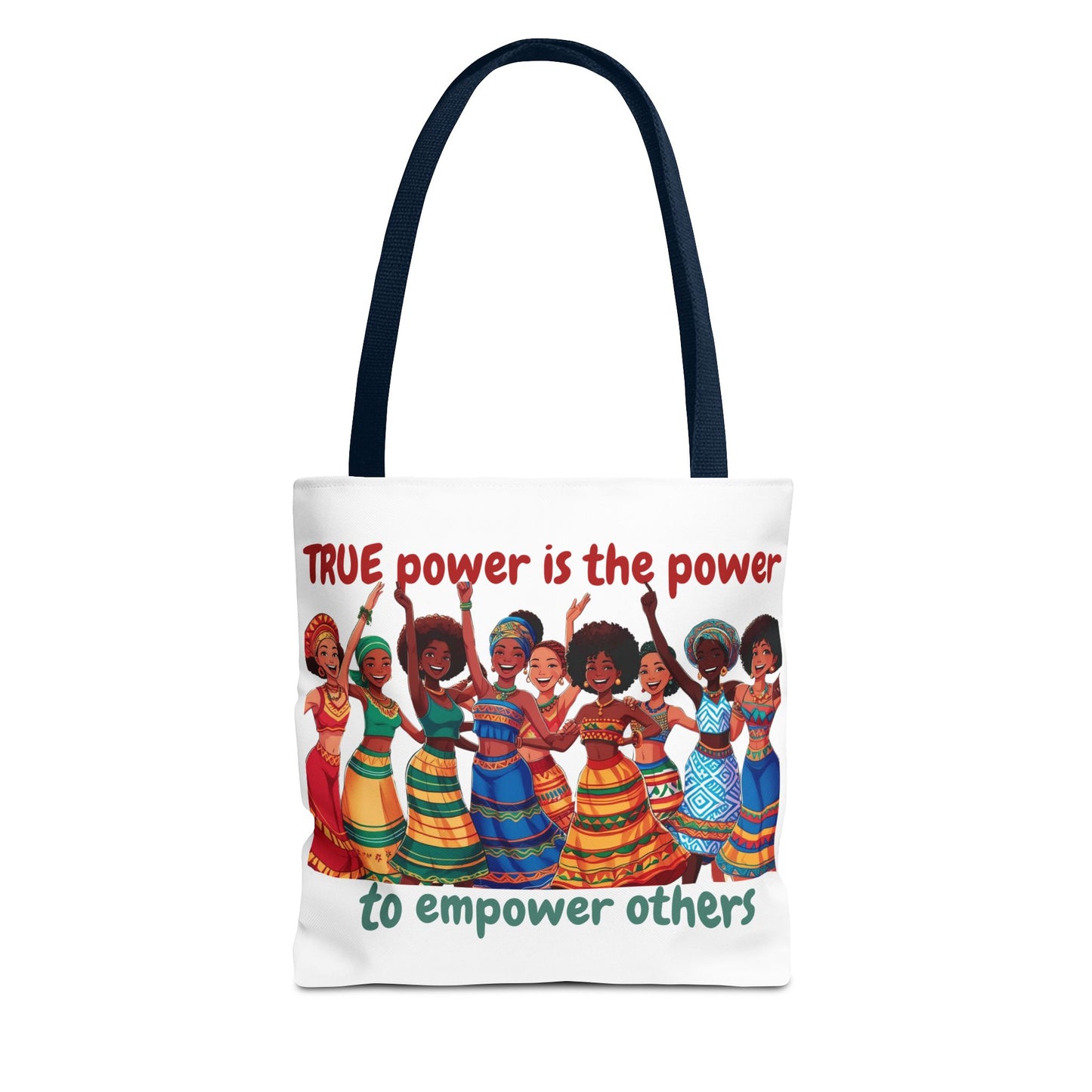 Empowerment Tote Bag - 'TRUE Power is the Power to Empower Others'