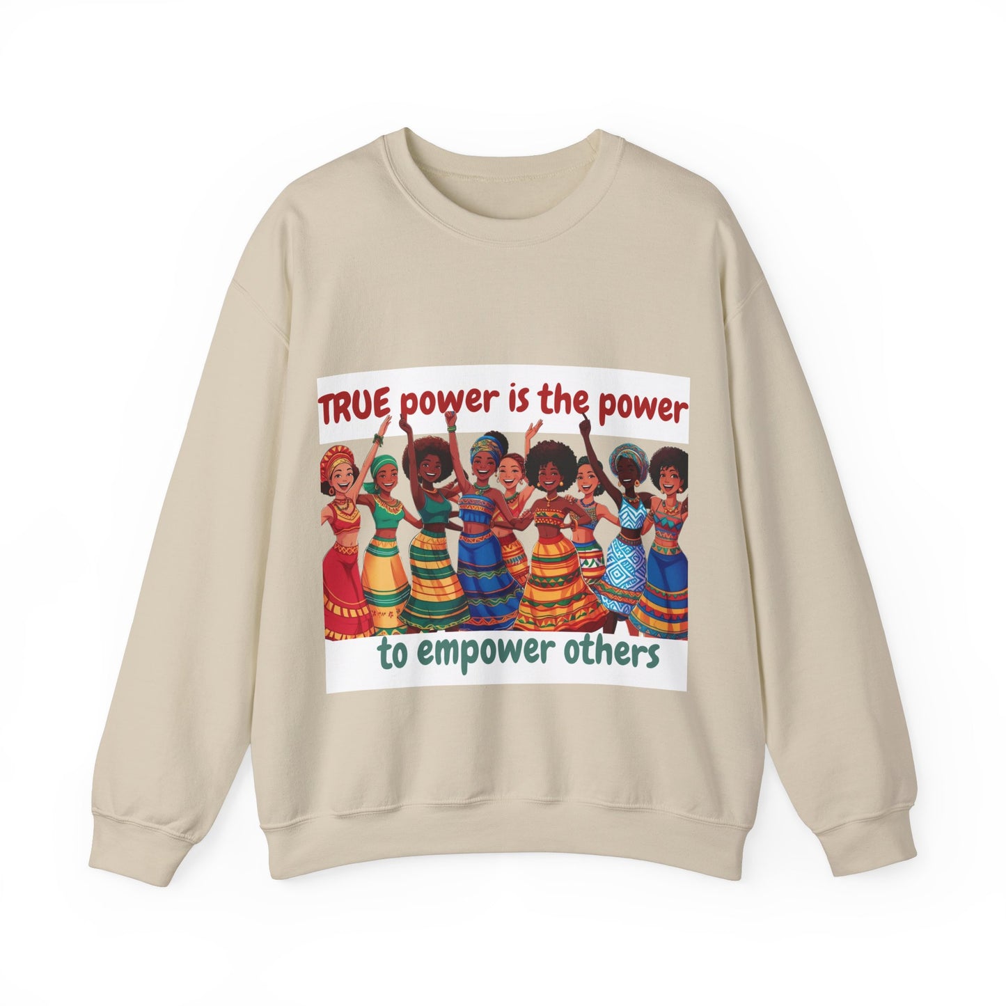 Empowerment Crewneck Sweatshirt women - True Power to Empower Others