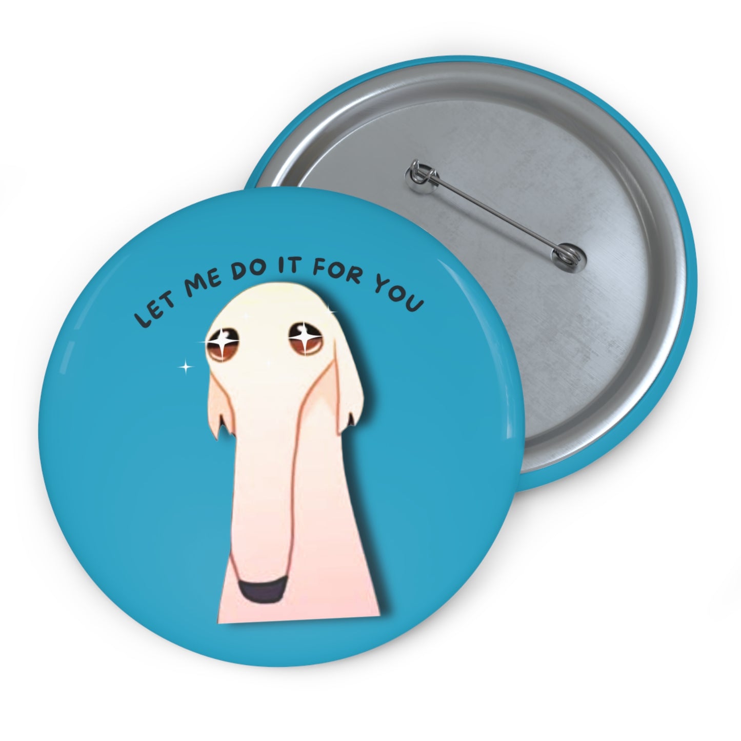 Custom Pin Buttons - Let Me Do It For You Funny Badge