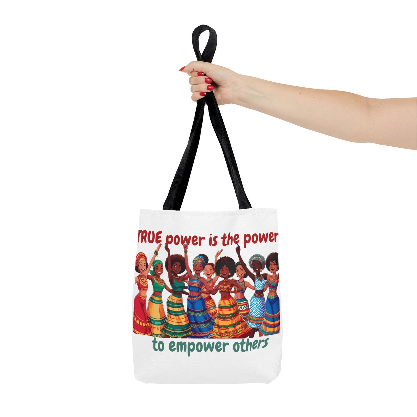 Empowerment Tote Bag - 'TRUE Power is the Power to Empower Others'