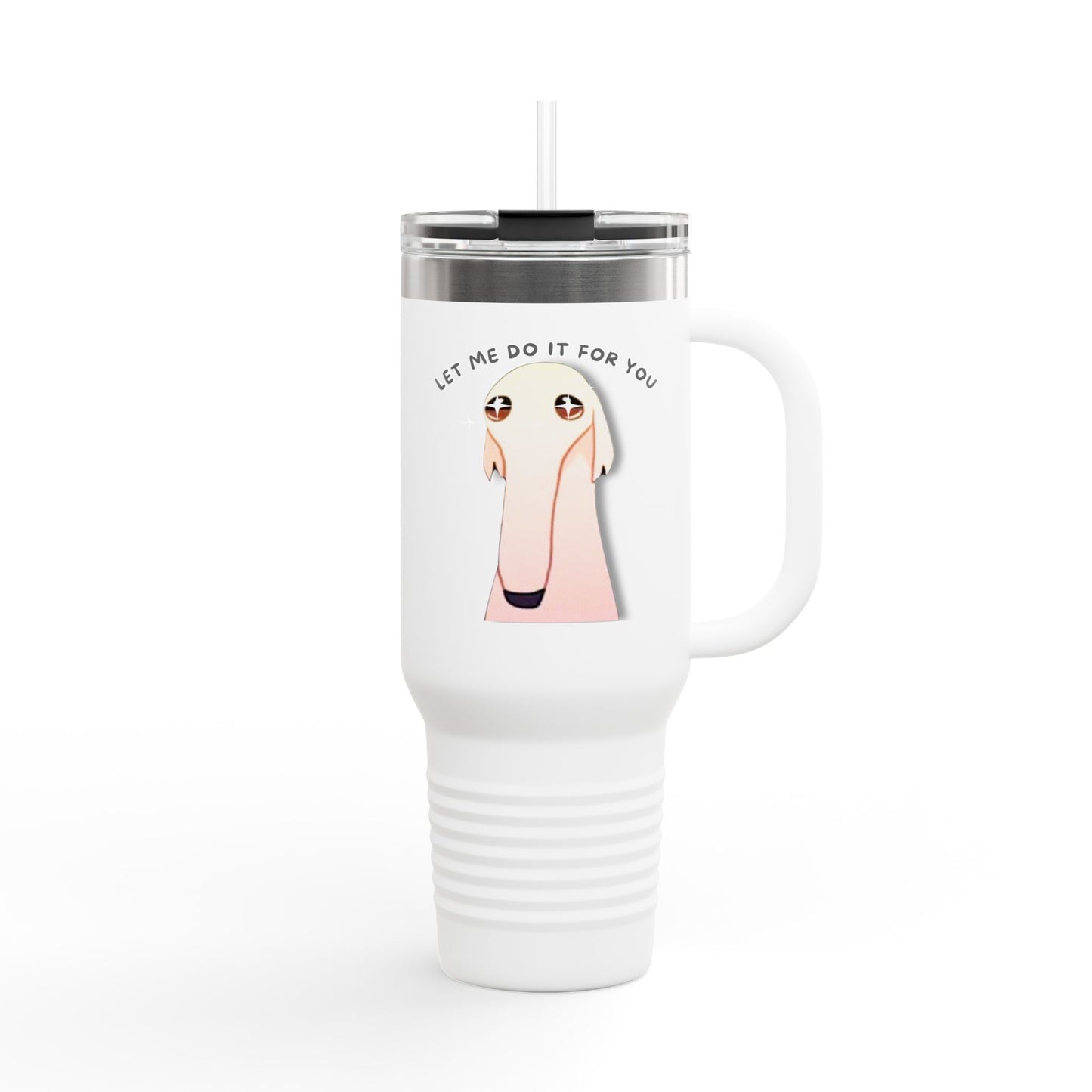 Insulated Travel Mug - Let Me Do It Dog White Long Nose Design