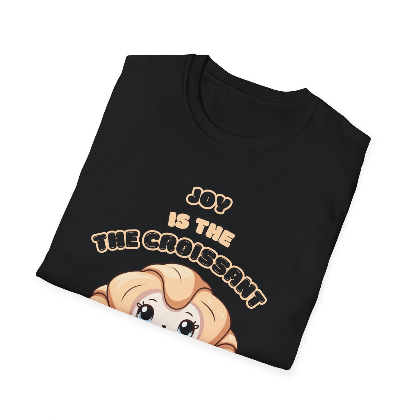 Joy is the Croissant of Life Unisex Softstyle T-Shirt