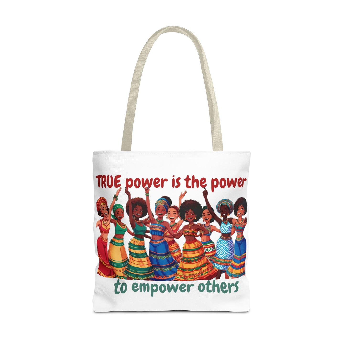 Empowerment Tote Bag - 'TRUE Power is the Power to Empower Others'