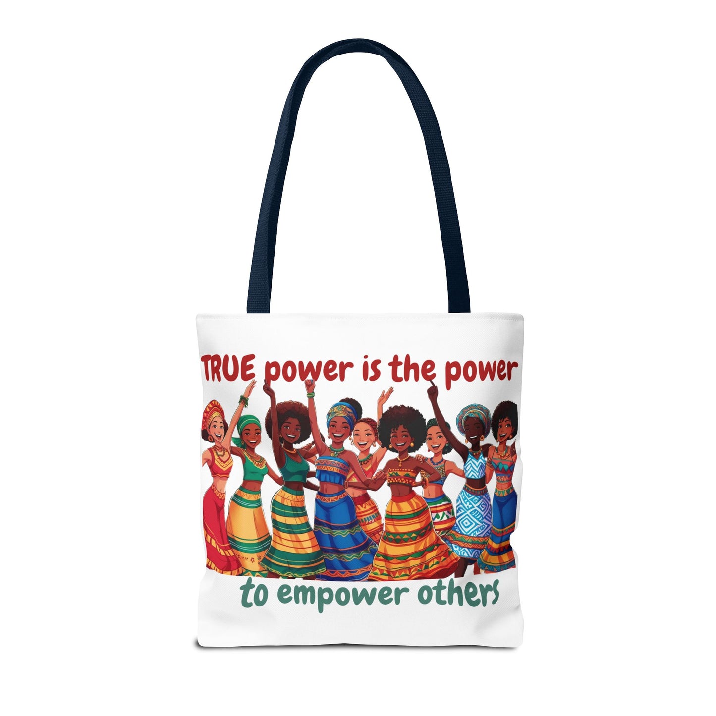 Empowerment Tote Bag - 'TRUE Power is the Power to Empower Others'