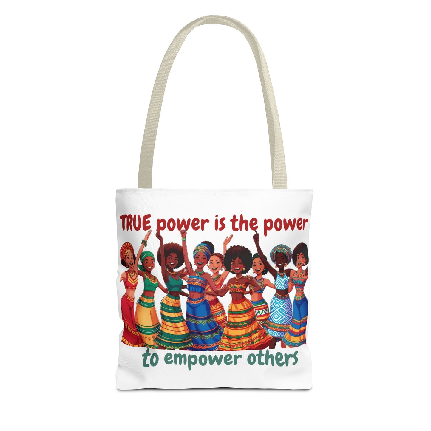 Empowerment Tote Bag - 'TRUE Power is the Power to Empower Others'