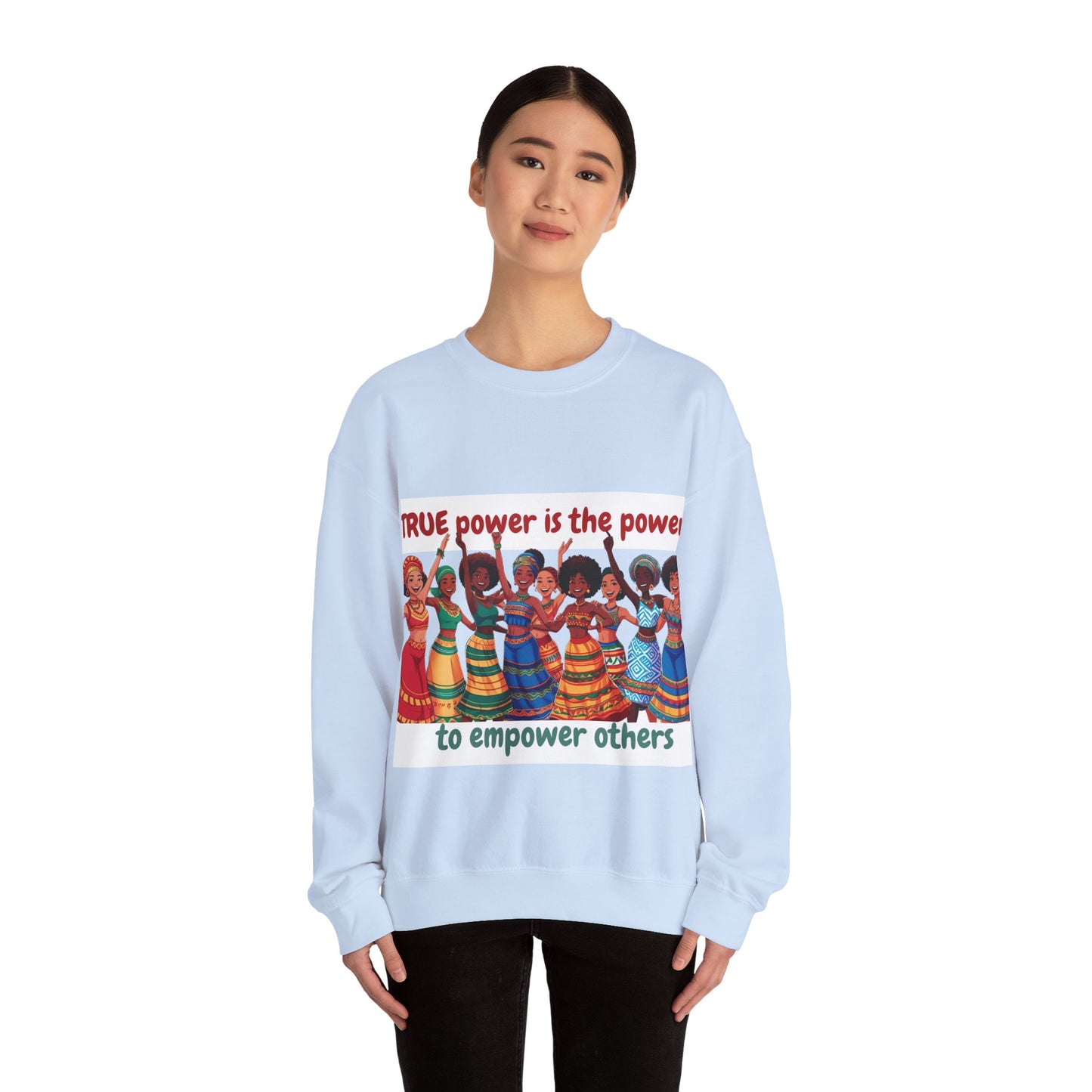 Empowerment Crewneck Sweatshirt women - True Power to Empower Others