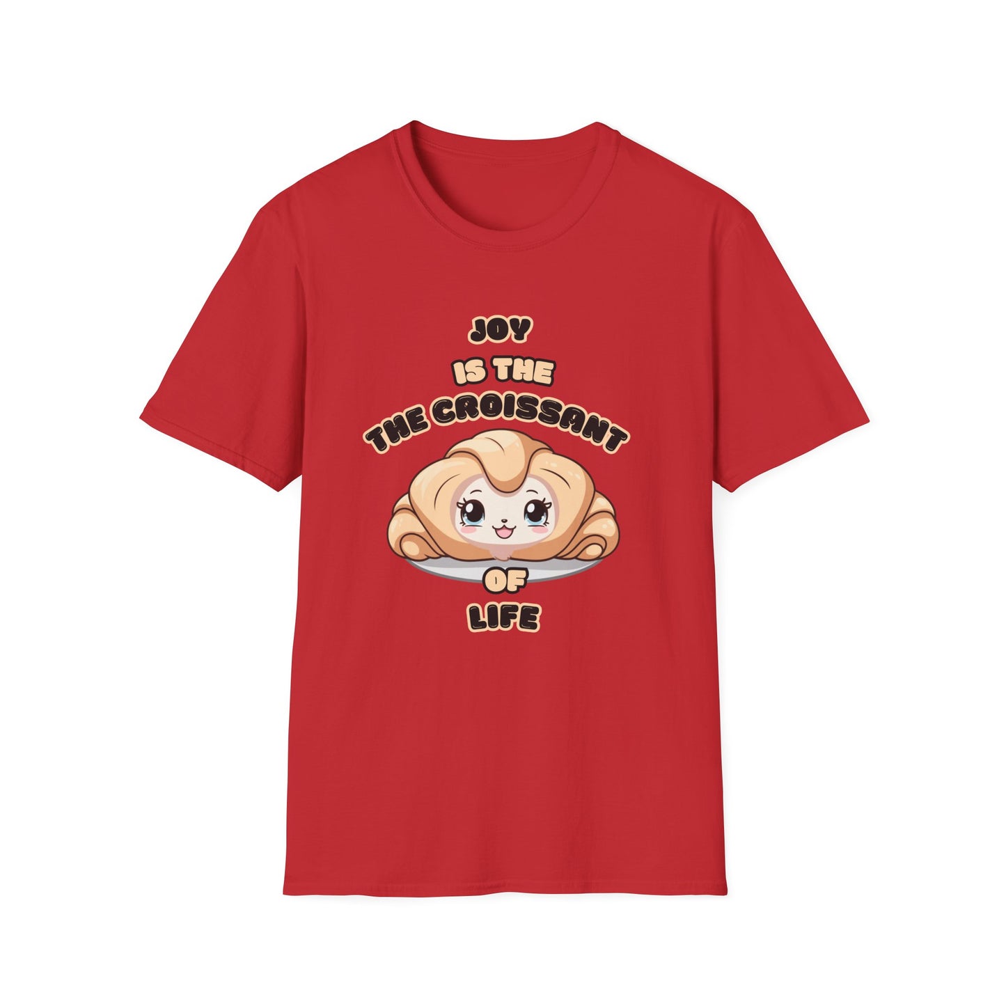 Joy is the Croissant of Life Unisex Softstyle T-Shirt