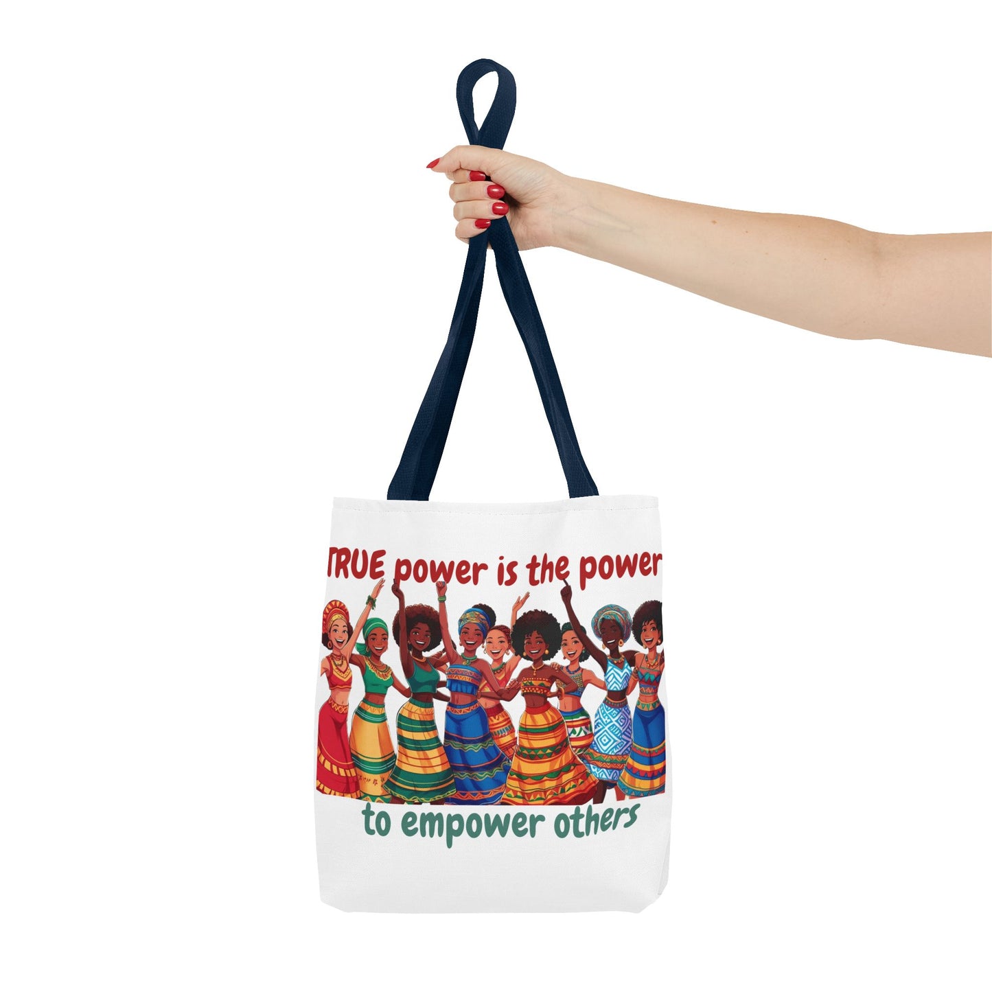 Empowerment Tote Bag - 'TRUE Power is the Power to Empower Others'