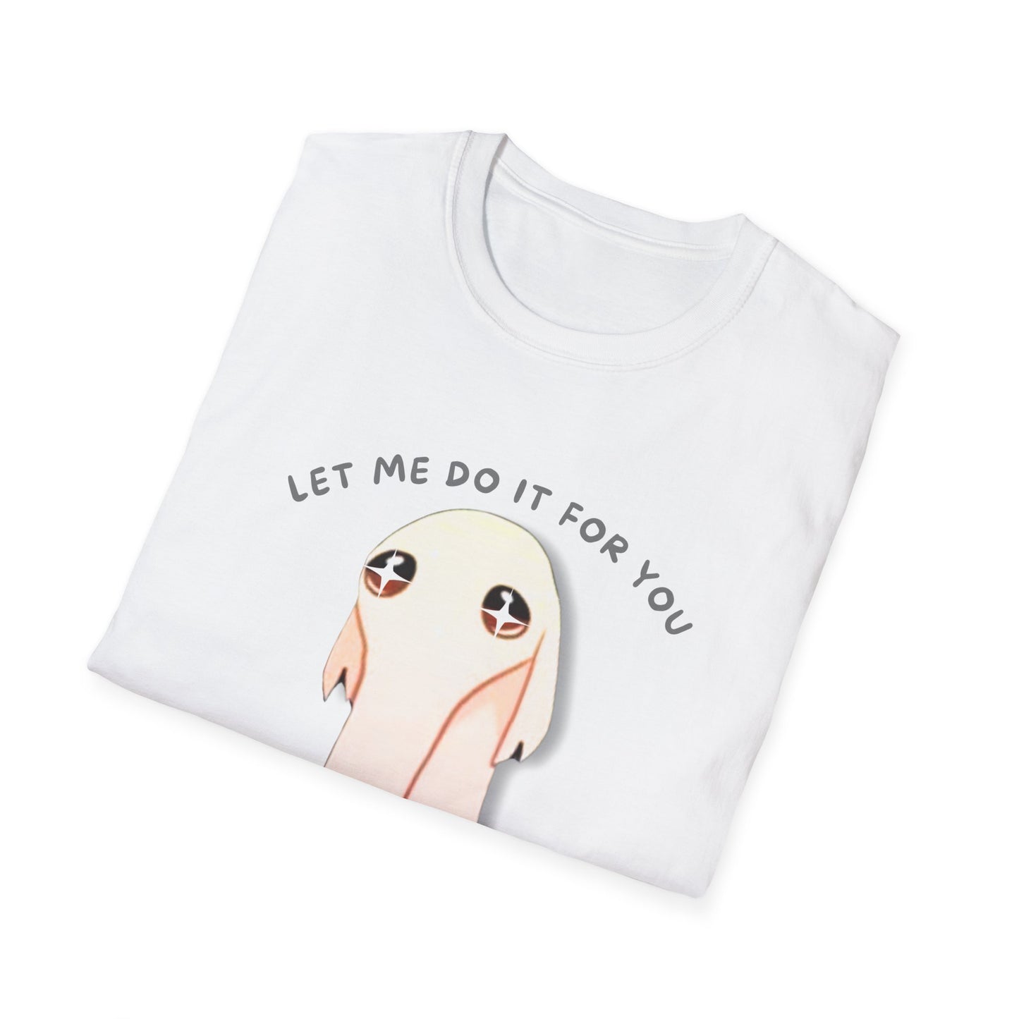 Let Me Do It For You Unisex Softstyle T-Shirt - Fun and Quirky Graphic Tee