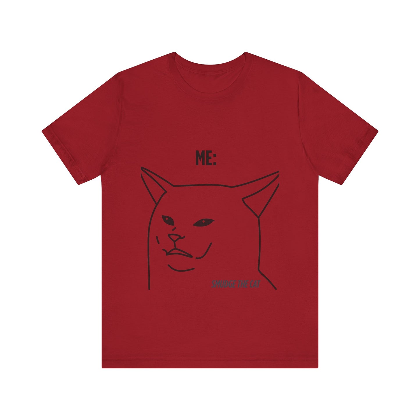 Funny Cat Graphic Tee - Smudge the Cat Design for Cat Lovers