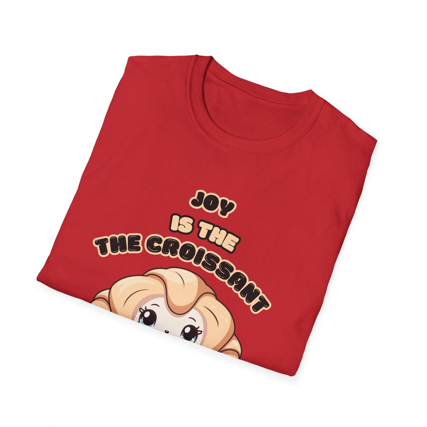 Joy is the Croissant of Life Unisex Softstyle T-Shirt