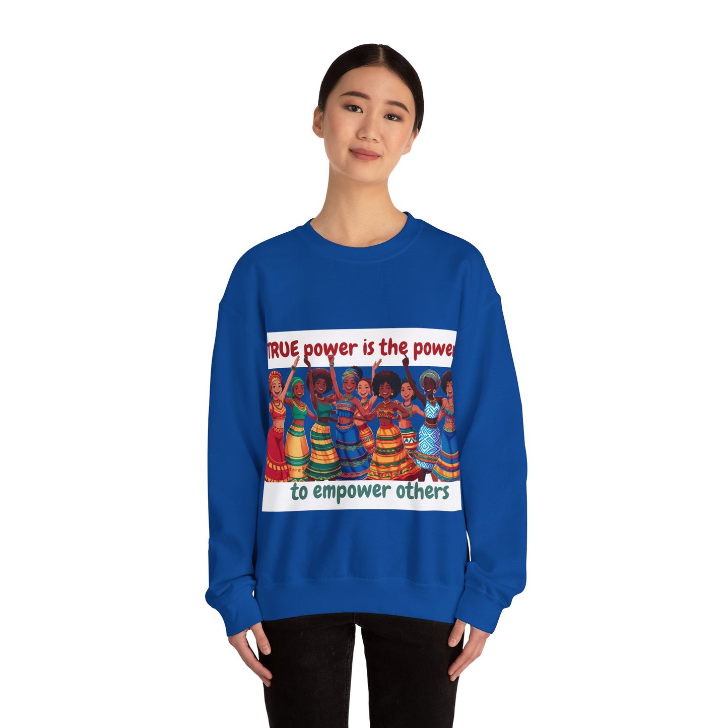 Empowerment Crewneck Sweatshirt women - True Power to Empower Others