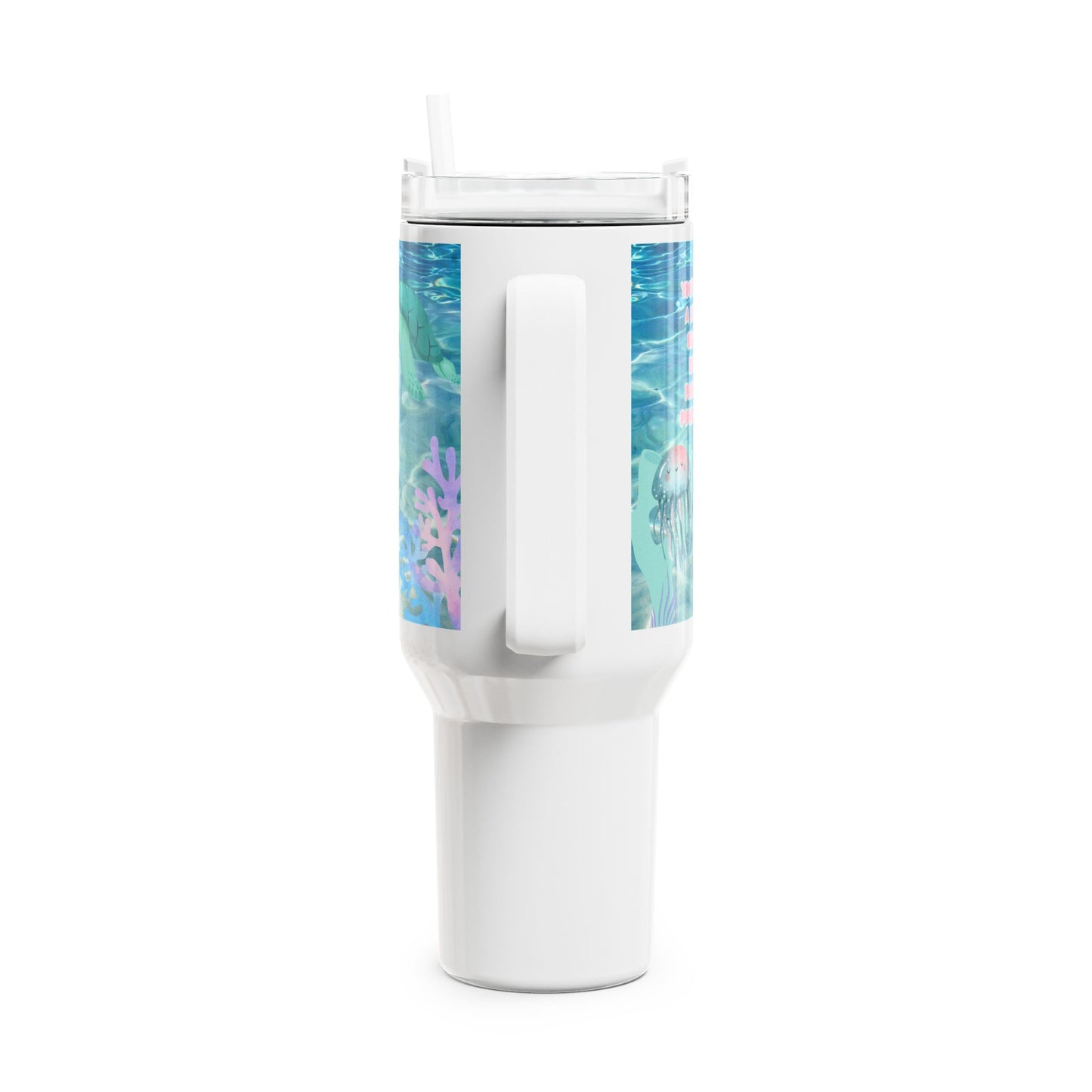 Tumbler, cup 40oz - Cute Sea Creatures Funny Xollotl and Yelly Fish with Beautiful Quote