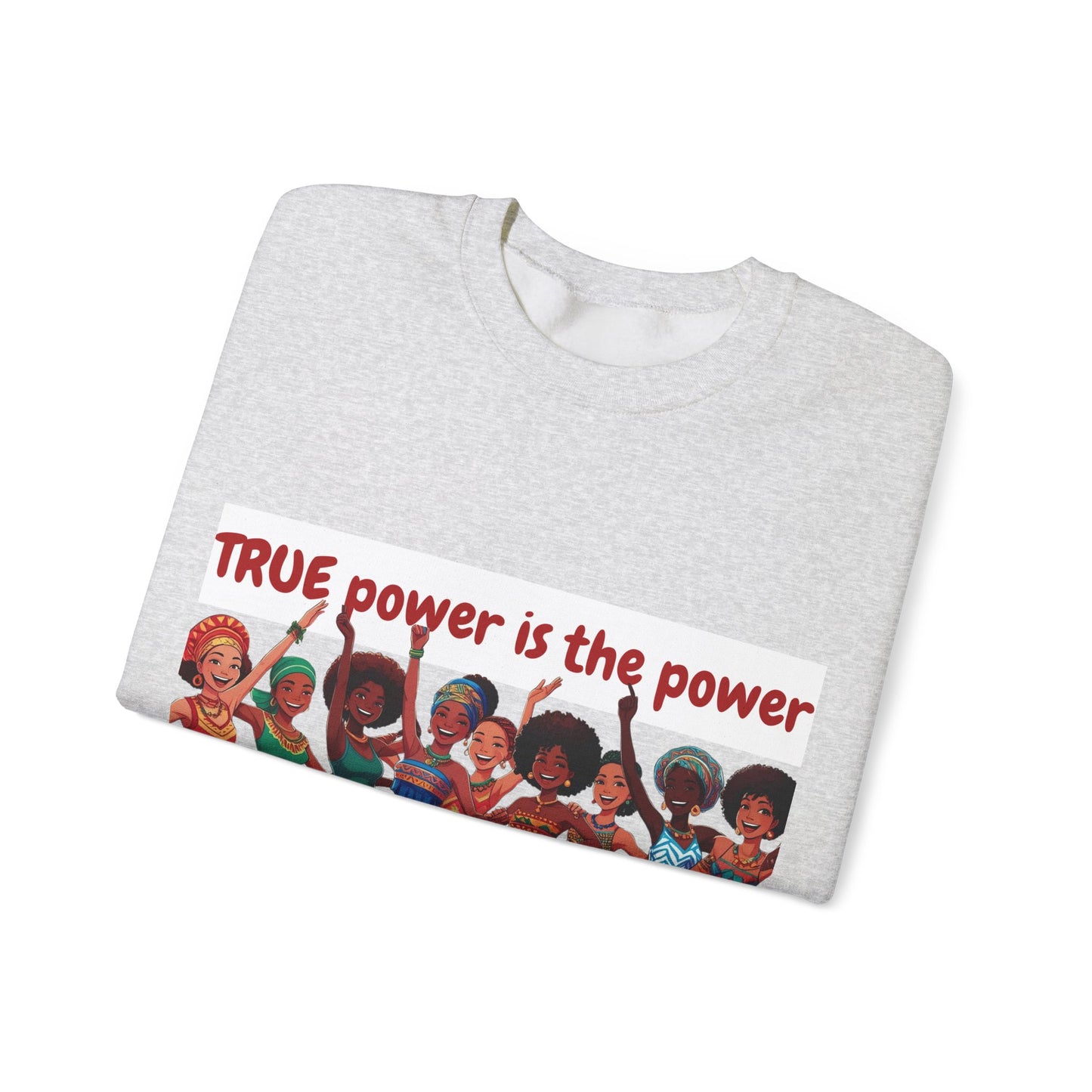 Empowerment Crewneck Sweatshirt women - True Power to Empower Others