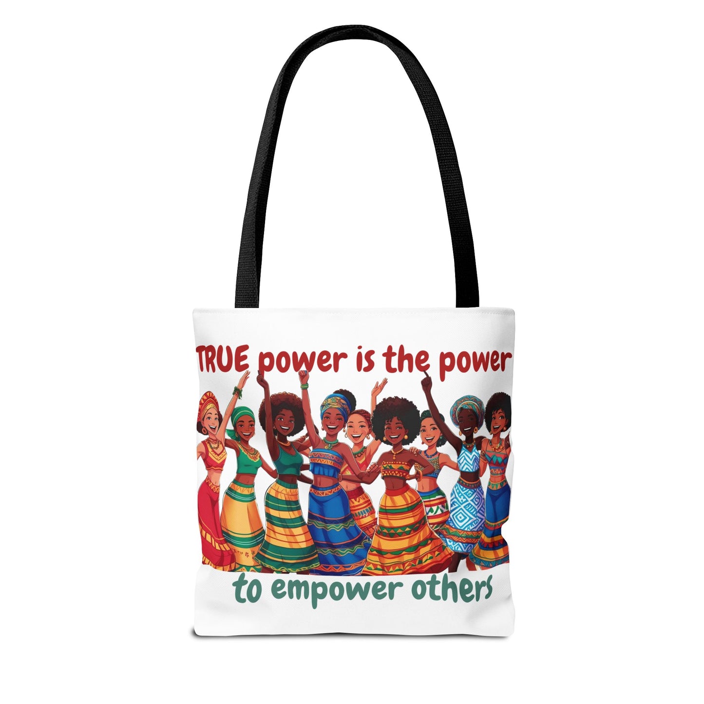 Empowerment Tote Bag - 'TRUE Power is the Power to Empower Others'