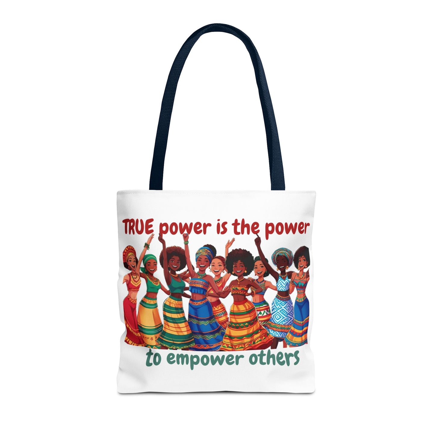 Empowerment Tote Bag - 'TRUE Power is the Power to Empower Others'