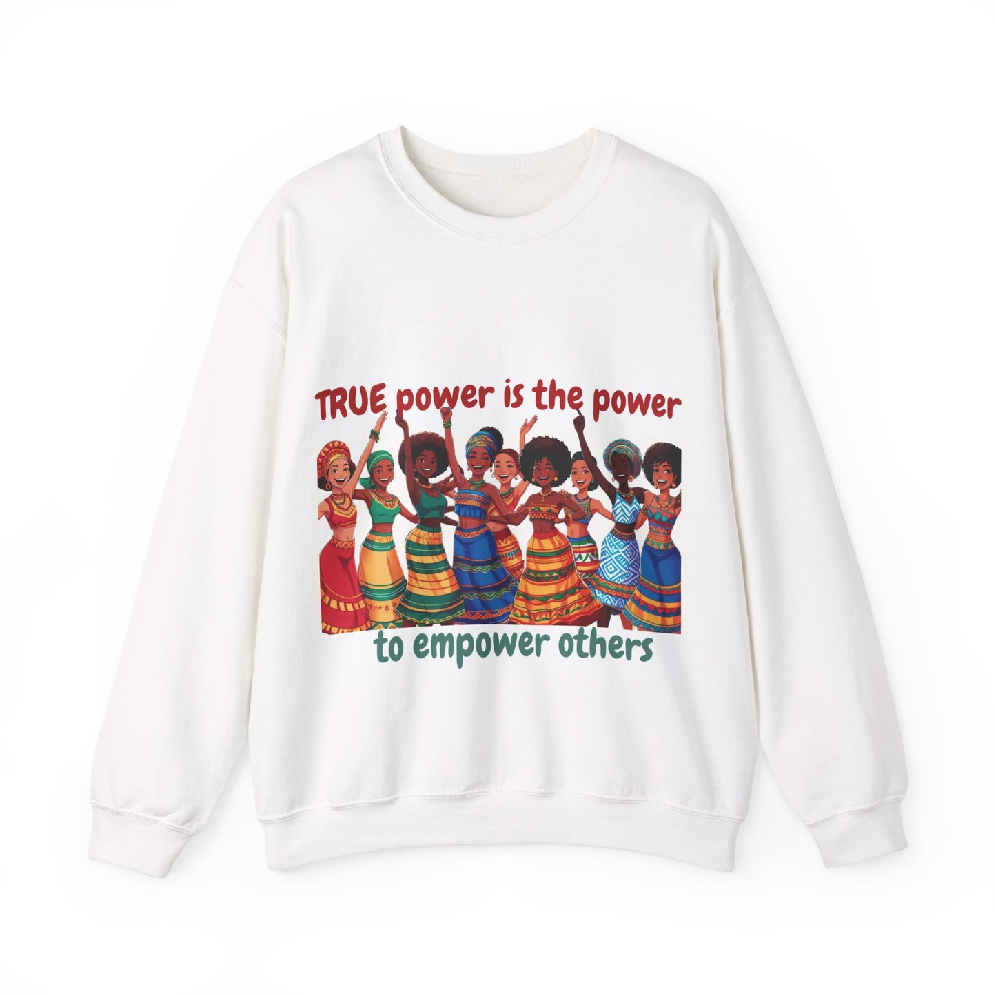 Empowerment Crewneck Sweatshirt women - True Power to Empower Others