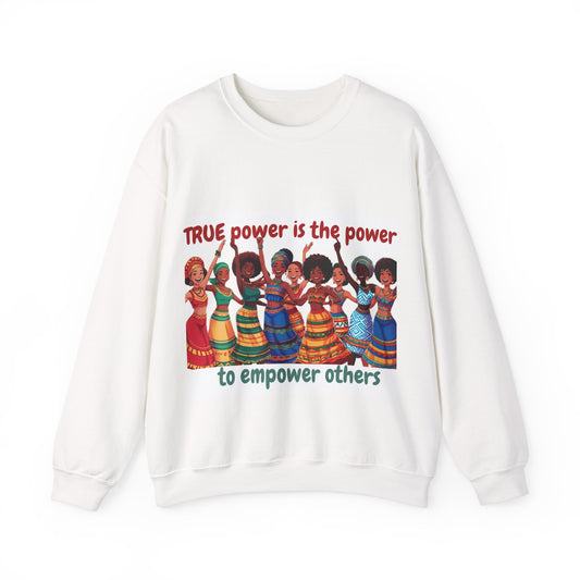 Empowerment Crewneck Sweatshirt women - True Power to Empower Others
