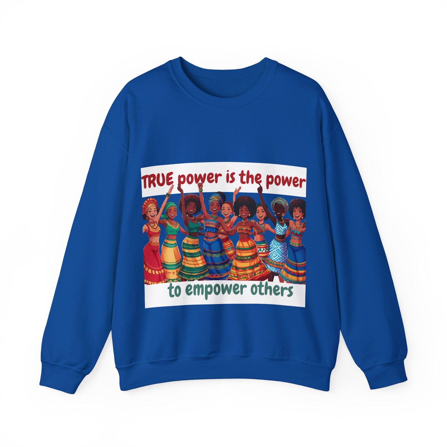 Empowerment Crewneck Sweatshirt women - True Power to Empower Others