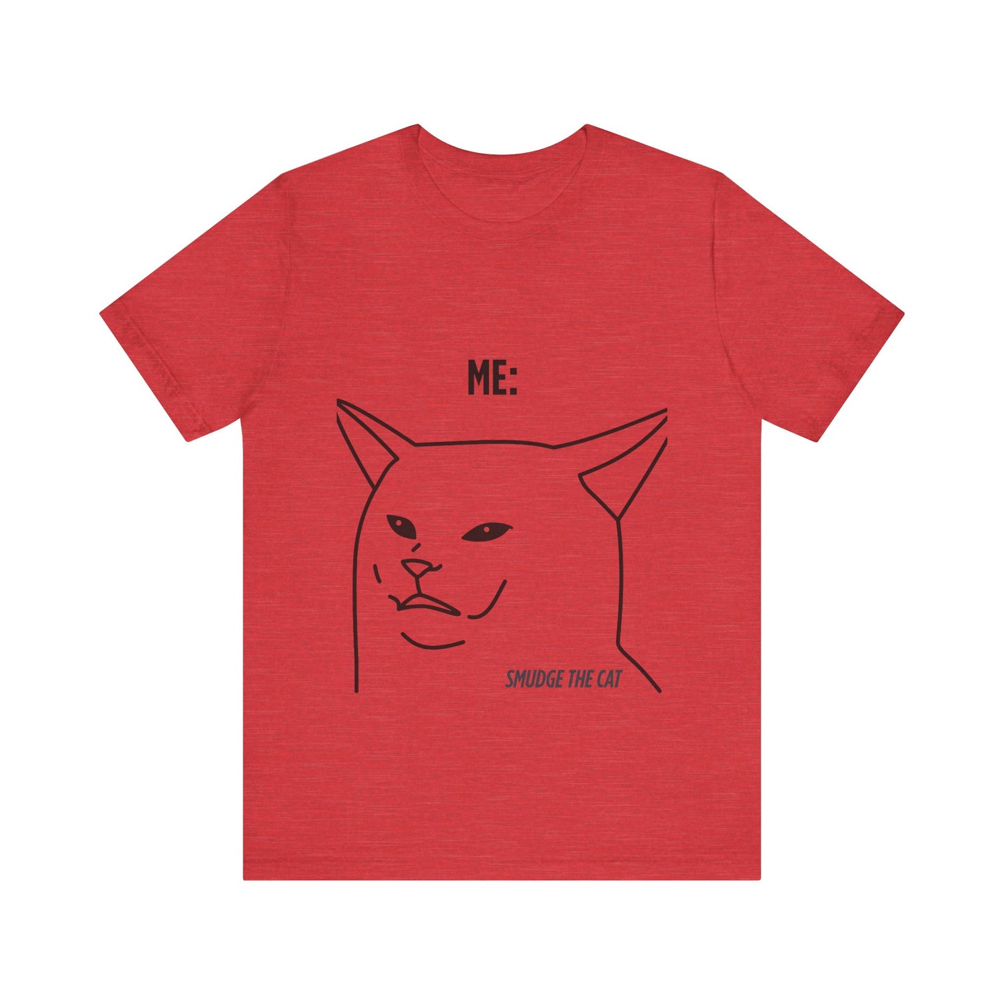 Funny Cat Graphic Tee - Smudge the Cat Design for Cat Lovers